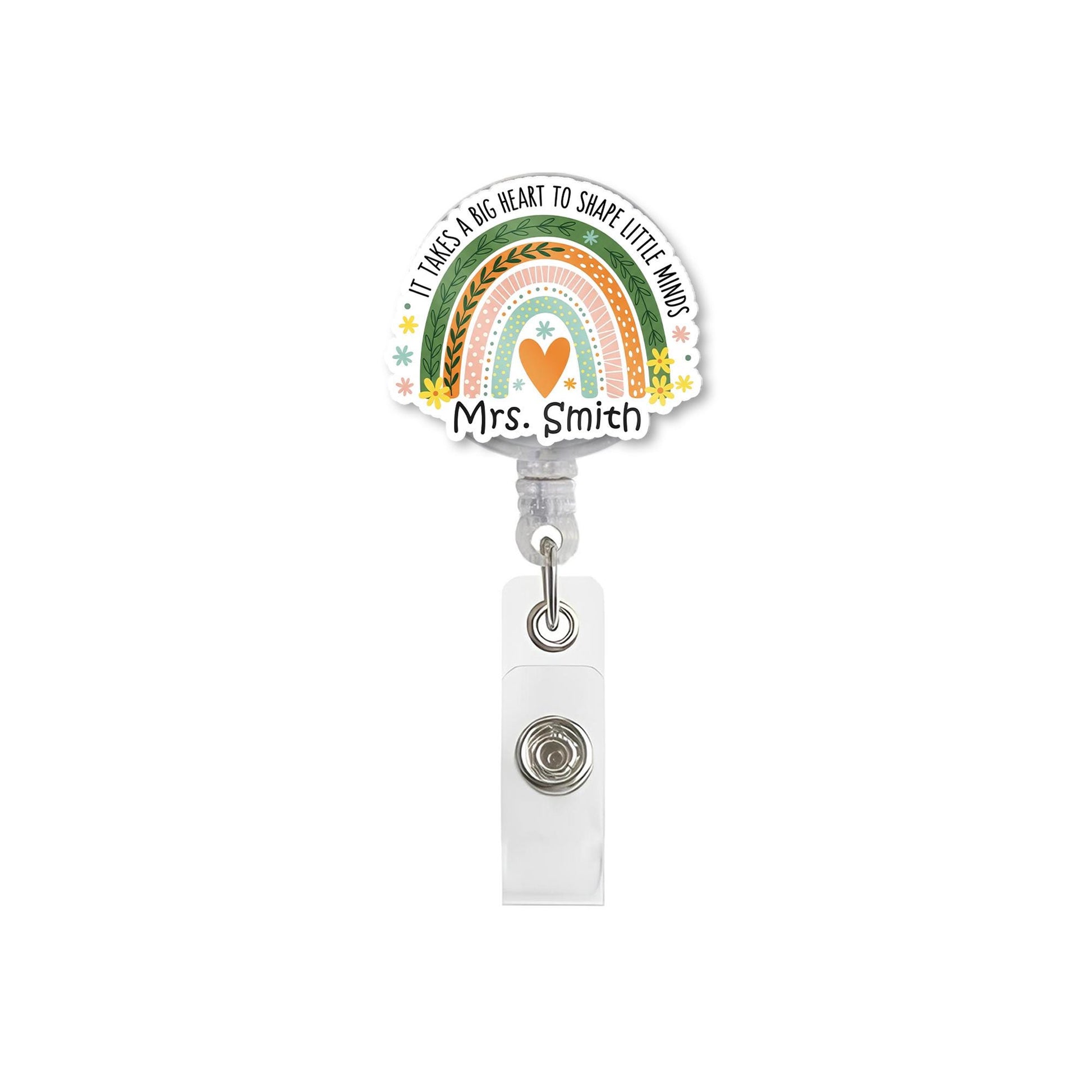 Personalized Teacher Badge Reel – “It Takes a Big Heart to Shape Little Minds” Rainbow ID Clip, Custom Gift for Preschool & Kinder Staff