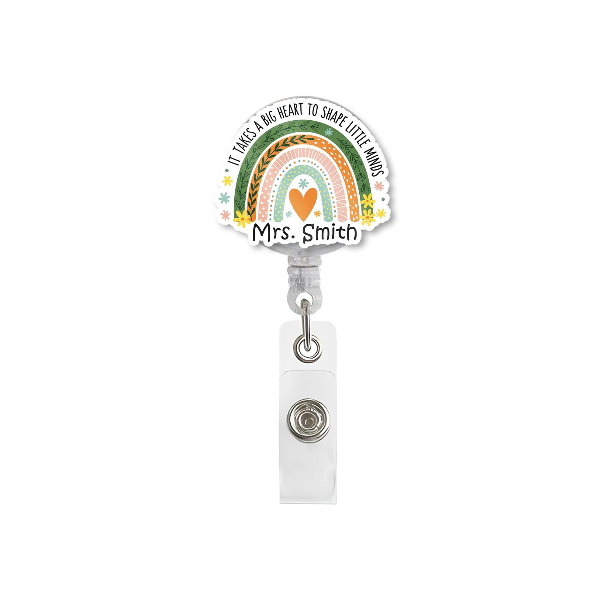Personalized Teacher Badge Reel – “It Takes a Big Heart to Shape Little Minds” Rainbow ID Clip, Custom Gift for Preschool & Kinder Staff