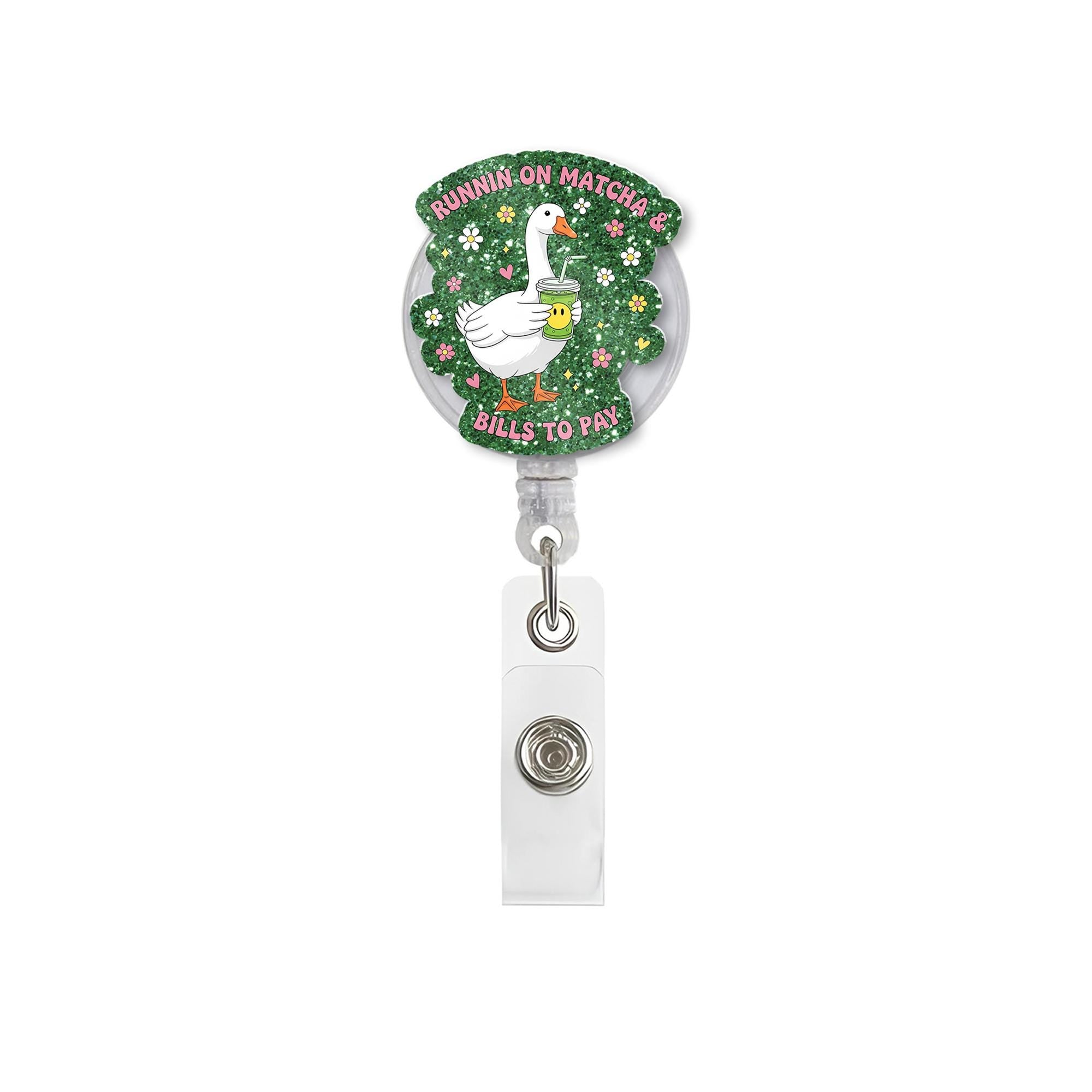 Funny Goose Badge Reel – “Runnin on Matcha & Bills to Pay” Cute ID Holder, Nurse Gift, Office Humor Accessory, Funny Work Gift for Teachers