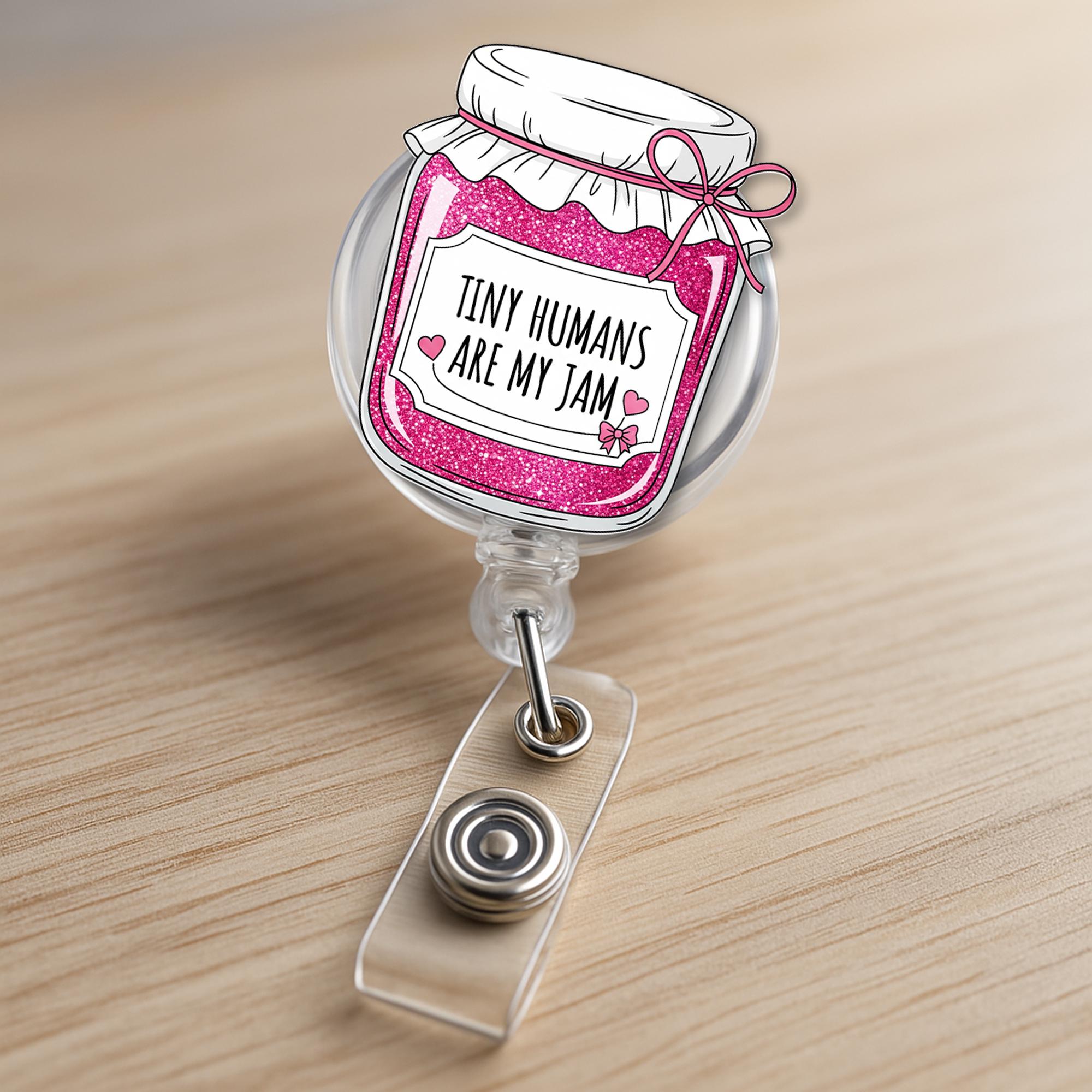 Tiny Humans Are My Jam Badge Reel, Cute Teacher or Pediatric Nurse ID Holder, Pink Glitter Jar Badge Clip, Classroom Gift Idea, School Staff