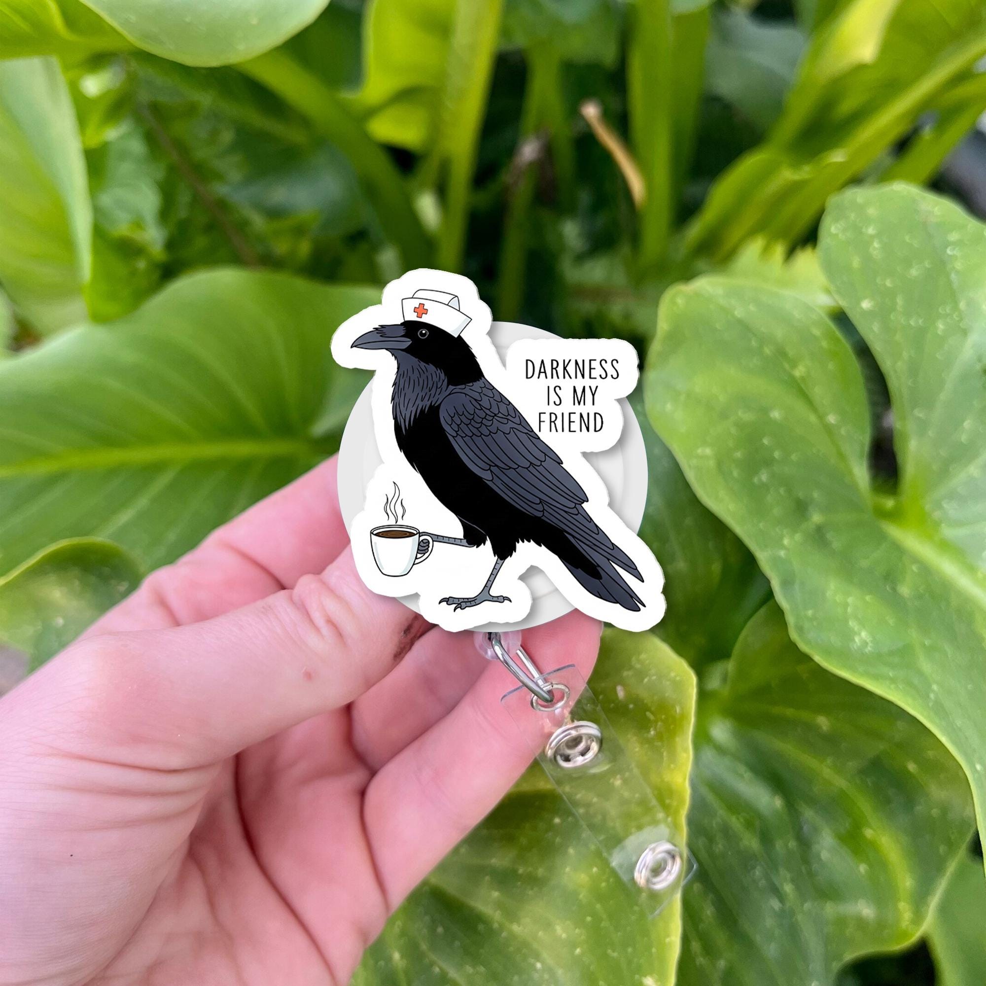 Darkness Is My Friend Crow Badge Reel - Funny Goth Nurse ID Holder with Coffee Cup, Raven Night Shift RN CNA Clip for Medical Workers