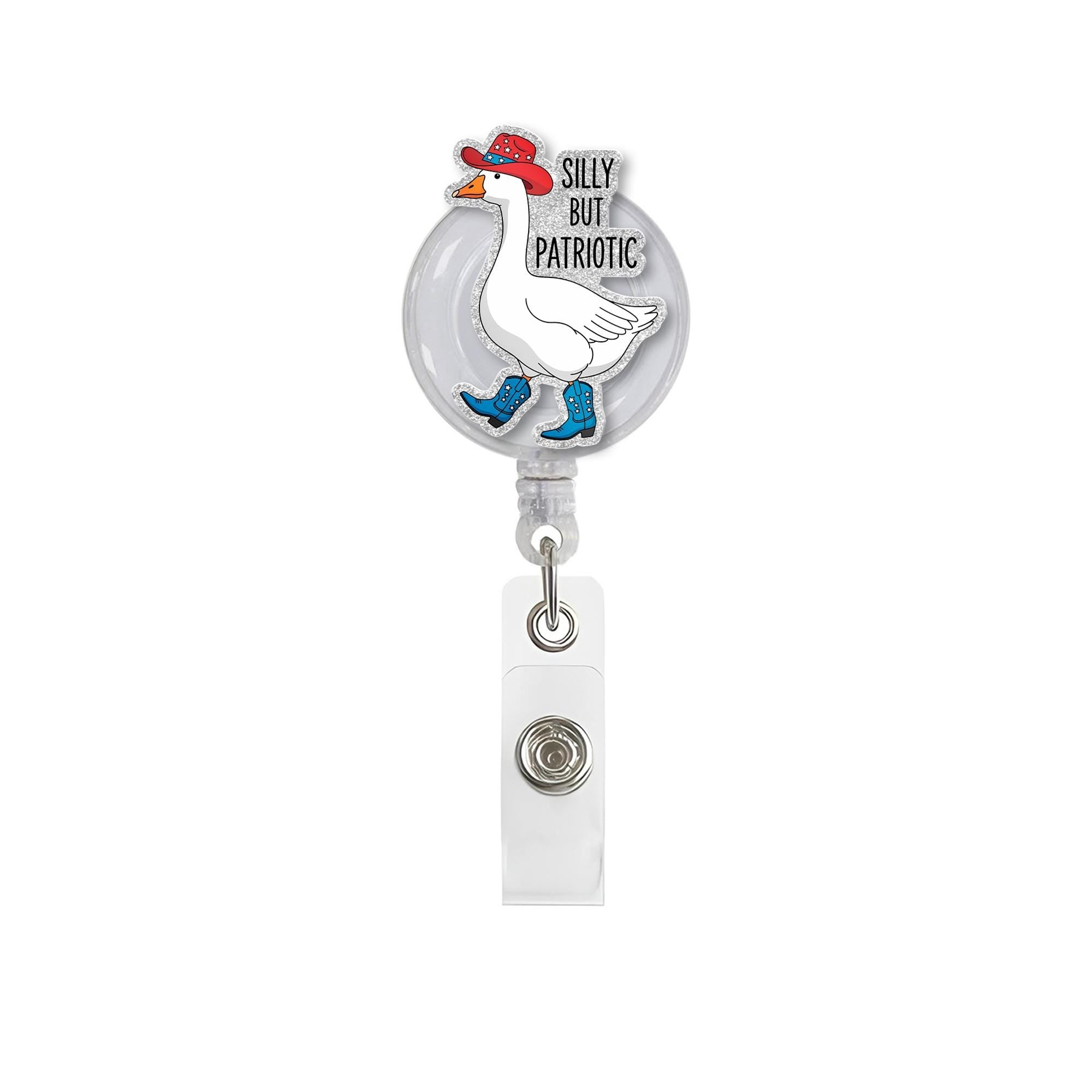 Silly But Patriotic Badge Reel, Funny USA ID Holder, Red White Blue Nurse Gift, 4th of July Accessory, Cute RN Badge, Silly Goose Badge Reel