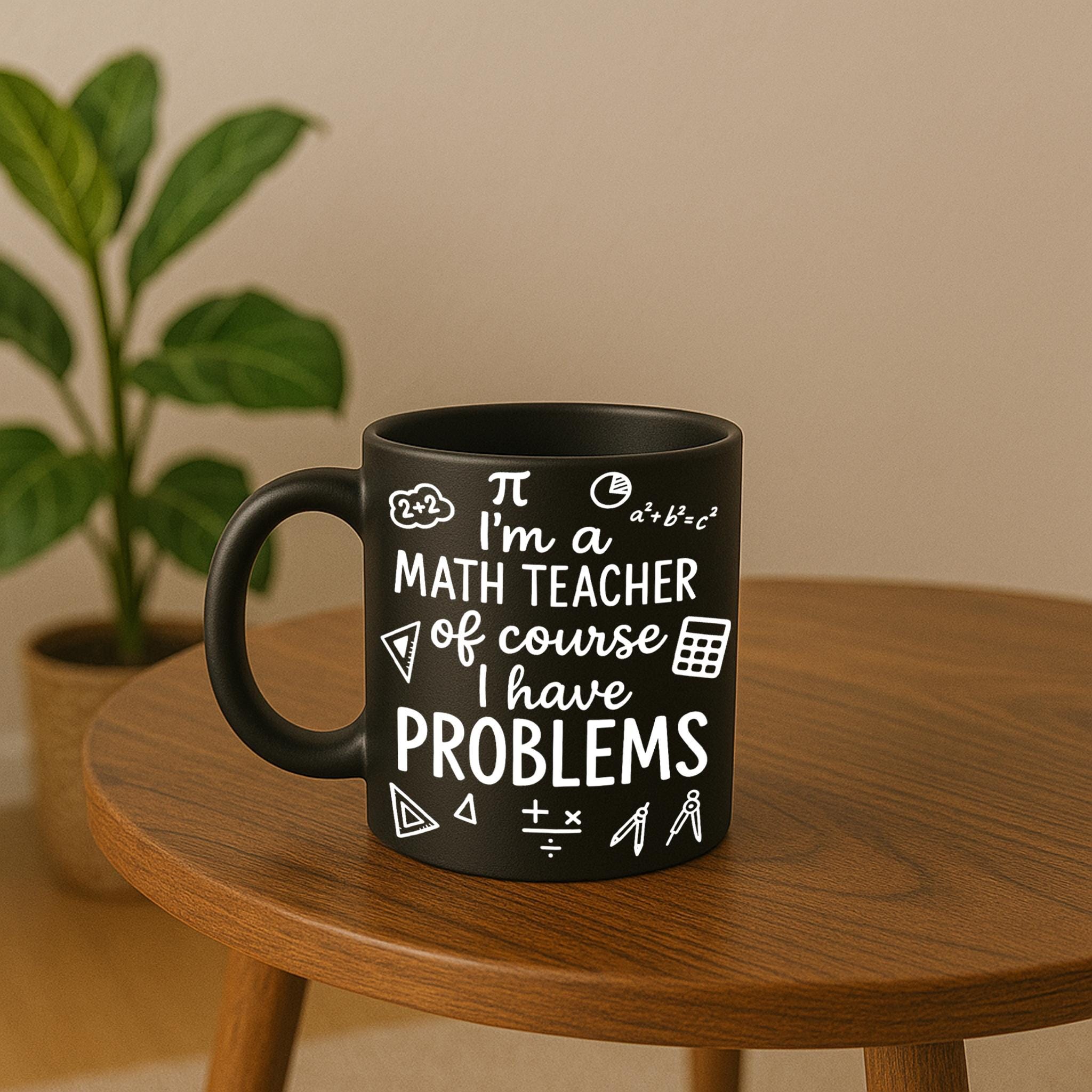 Funny Math Teacher Mug – I Have Problems Quote – Black Coffee Cup with Math Symbols – Gift for Educators and STEM Instructors