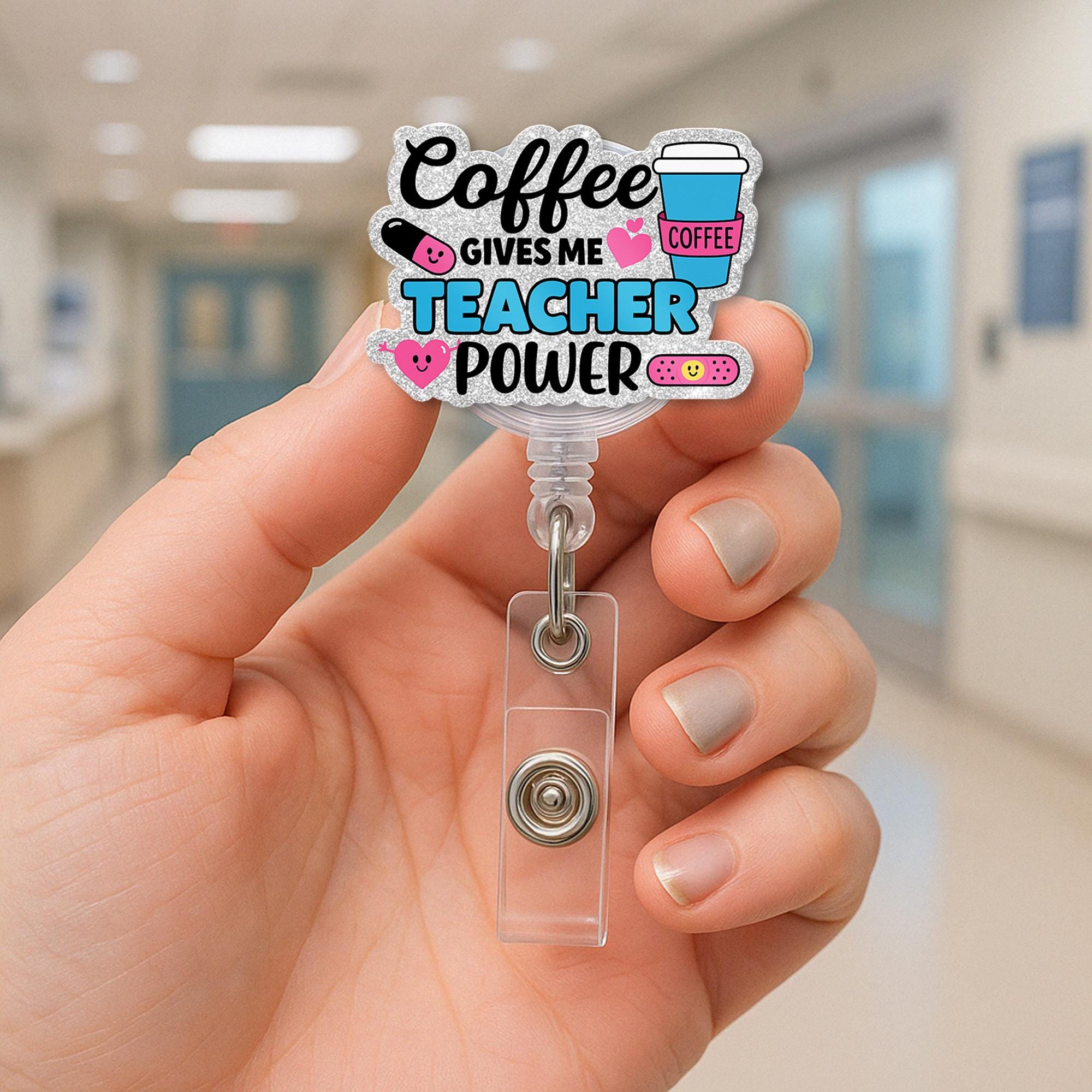 Coffee Gives Me Teacher Power Badge Reel | Funny Teacher ID Holder | Retractable Clip | Back to School Gift for Educators