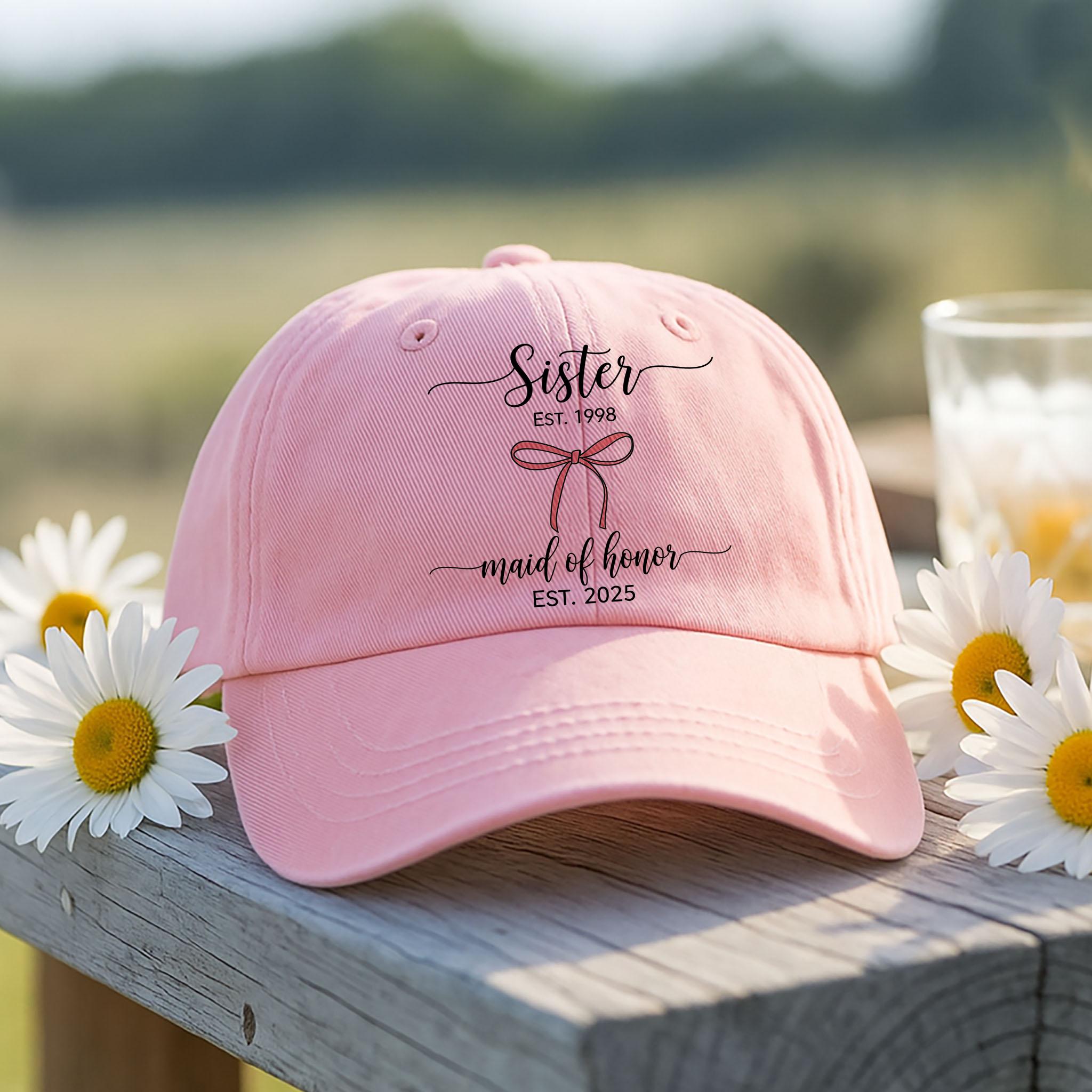 Custom Sister Maid of Honor Hat, Pink Bridal Party Cap, Personalized Bridesmaid Gift, Wedding Party Keepsake, Custom year baseball Hat