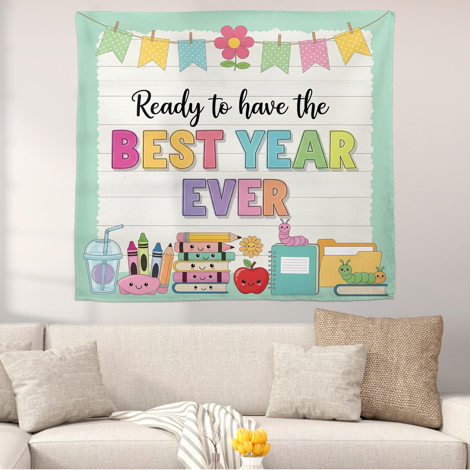 Ready to Have the Best Year Ever Wall Tapestry – Cute Back to School Classroom Banner, Teacher Decor for Bulletin Boards or Walls