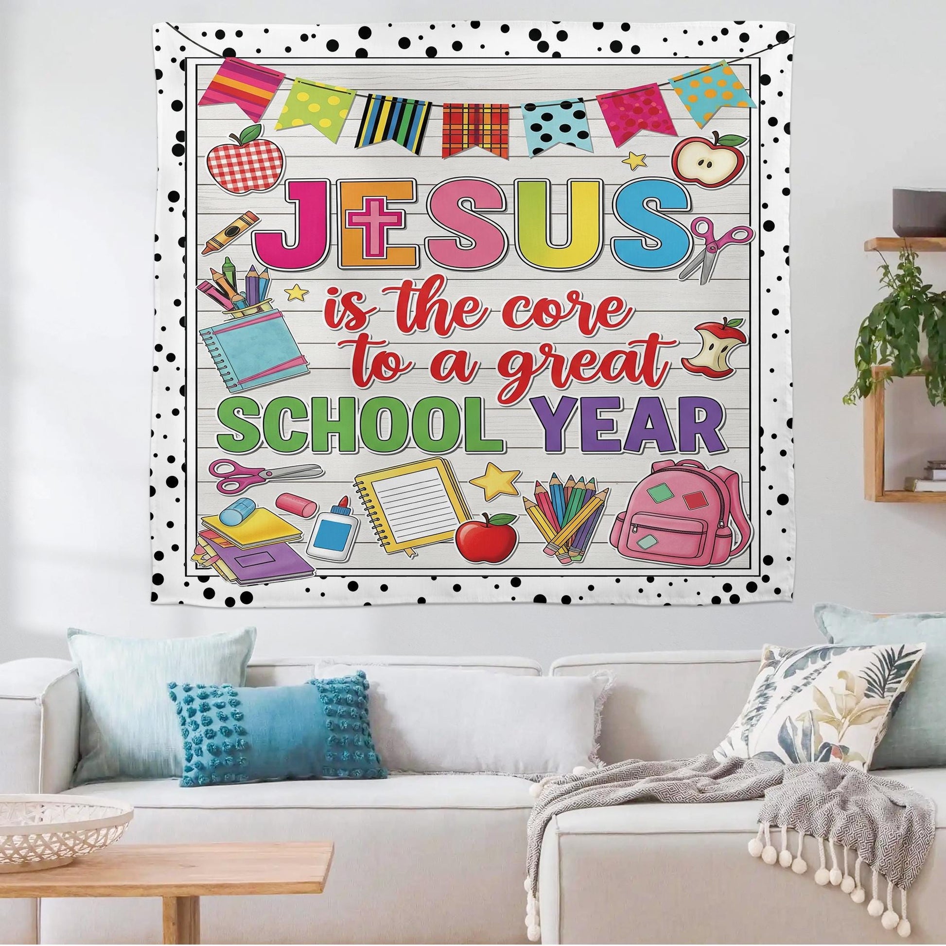 Jesus is the Core to a Great School Year Tapestry – Christian Classroom Wall Banner, Faith Teacher Decor, Back to School Sign, Faith Quote