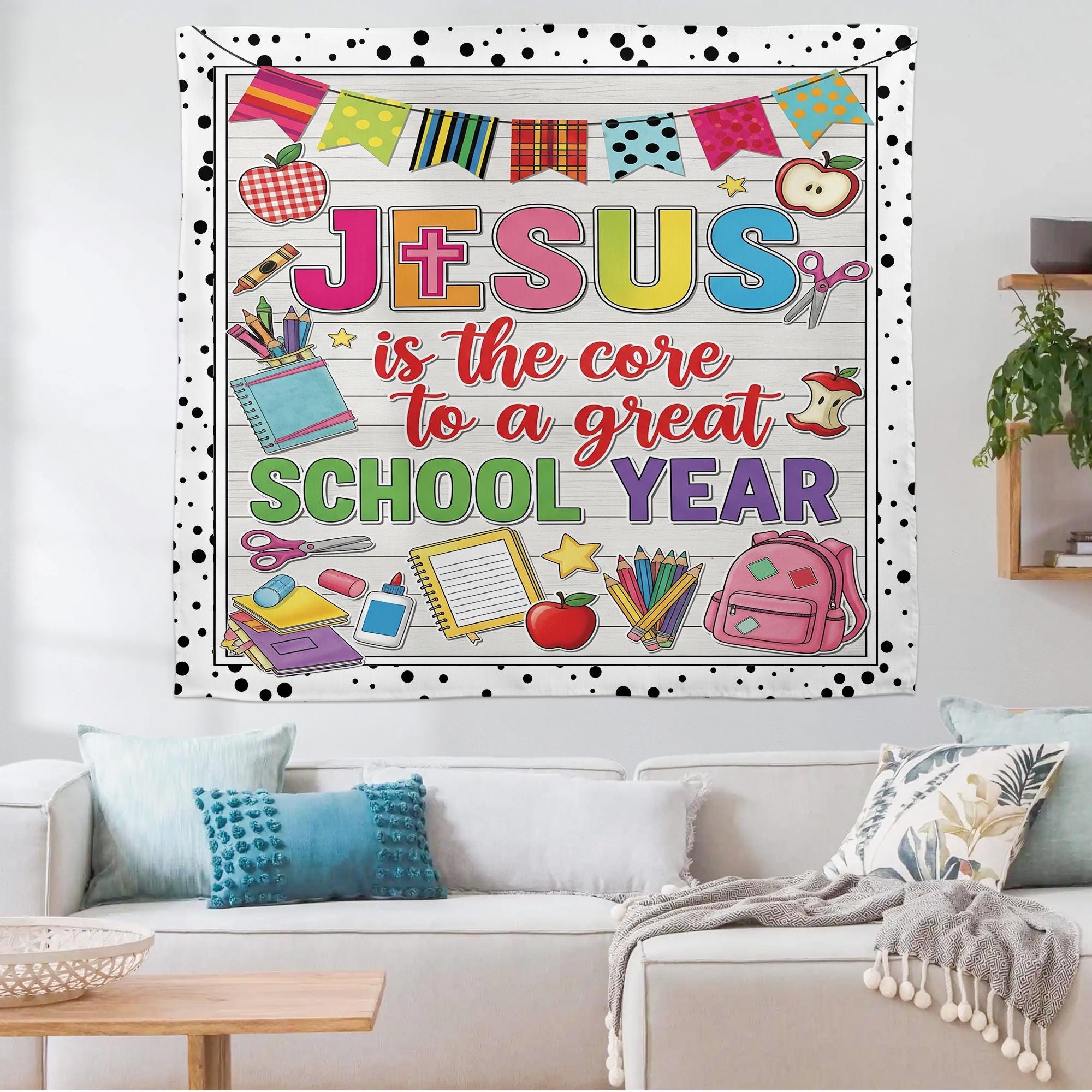 Jesus is the Core to a Great School Year Tapestry – Christian Classroom Wall Banner, Faith Teacher Decor, Back to School Sign, Faith Quote