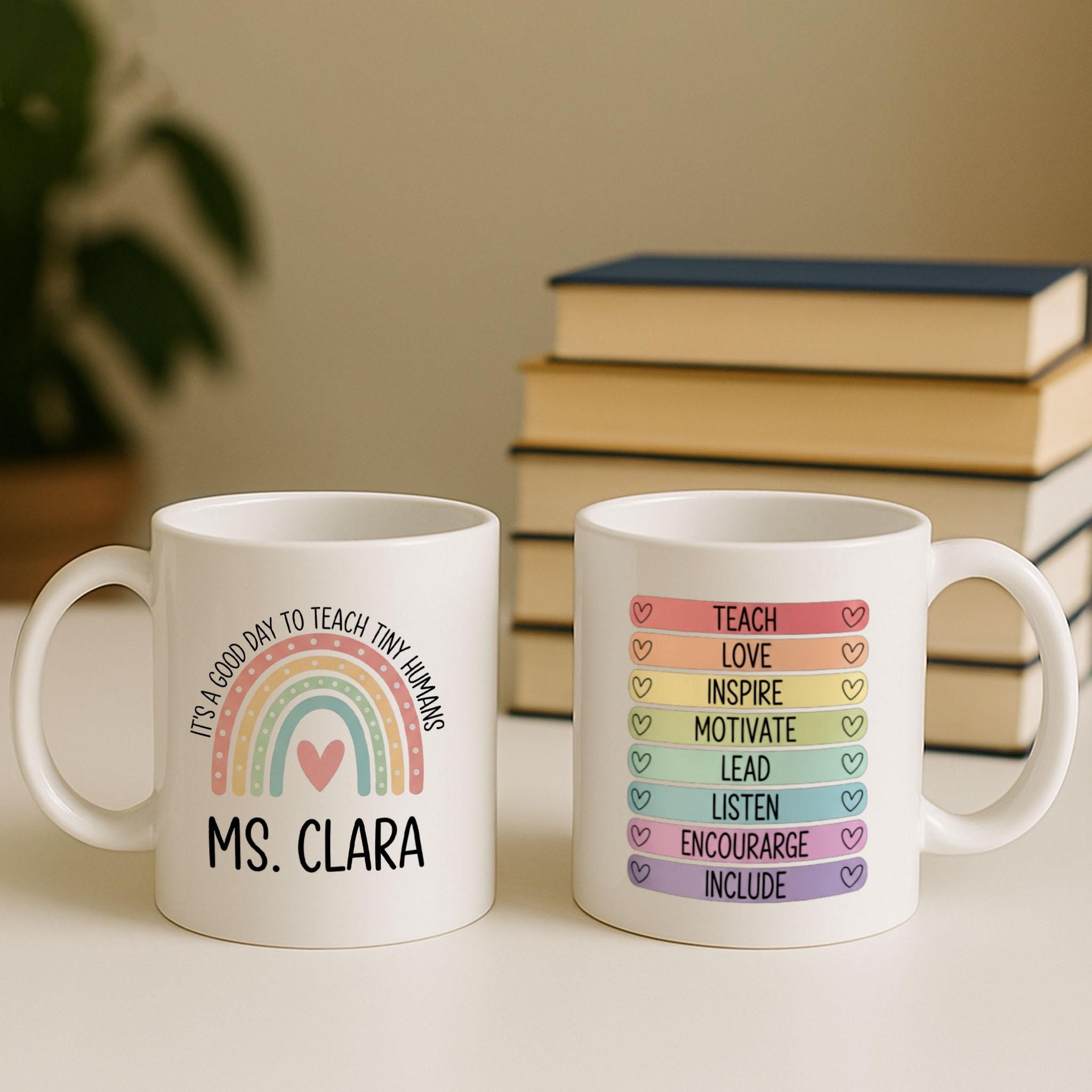 Personalized Teacher Mug, Teach Tiny Humans Rainbow Mug, Motivational Coffee Cup, Custom Name Teacher Gift, Back to School Mug
