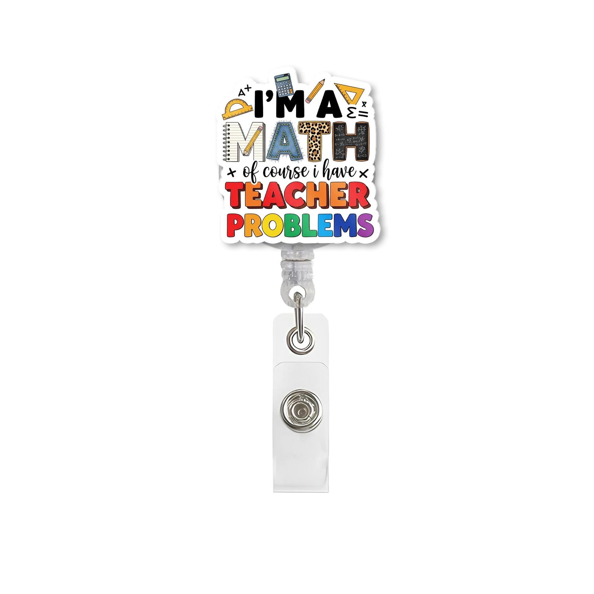 I'm a Math Teacher Badge Reel – Funny Teacher ID Holder, Teacher Problems Clip for Math Lovers, Back to School Teacher Gift, Math Humor Gift