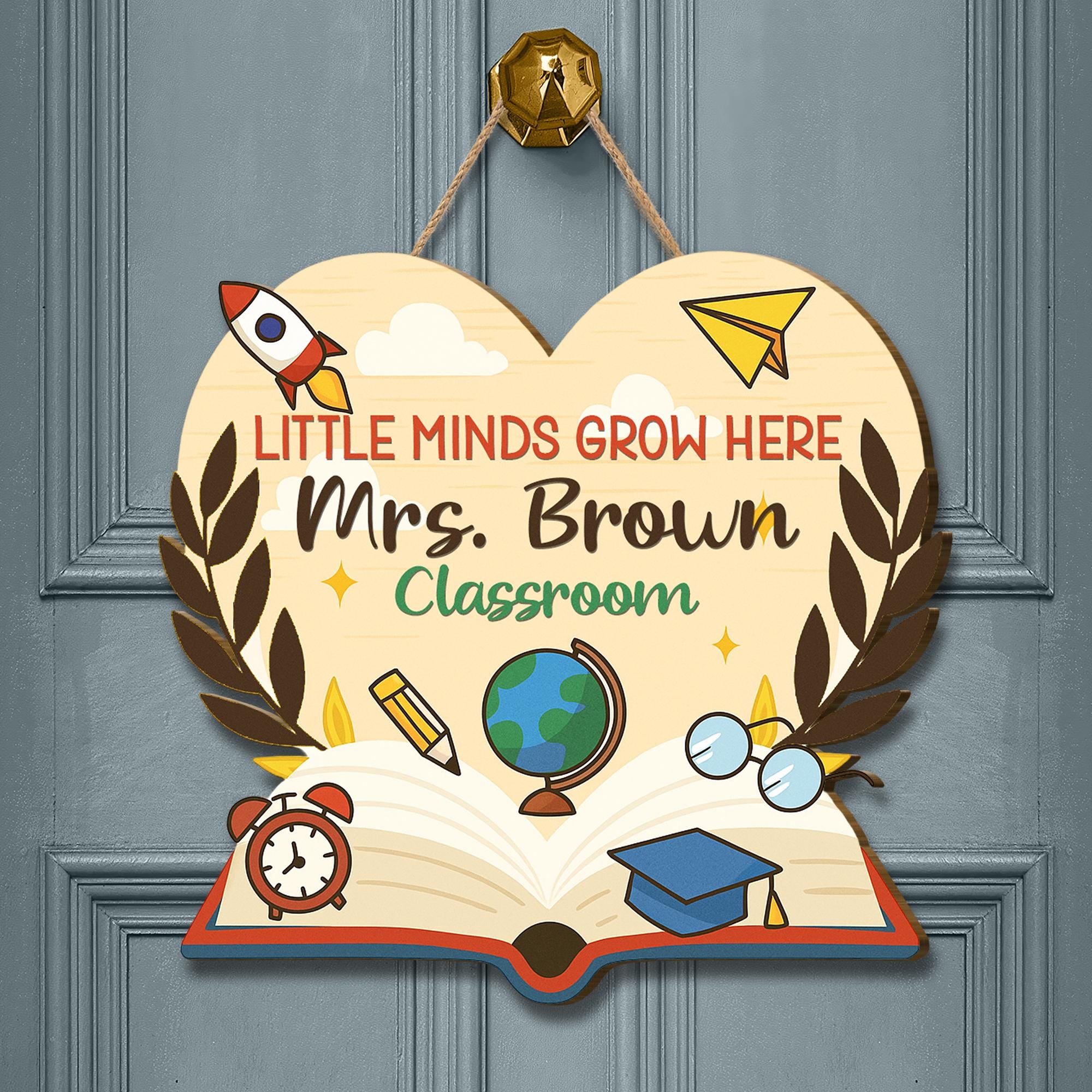 Personalized Teacher Door Sign, Little Minds Grow Here Classroom Decor, Heart-Shaped Back to School Sign, Custom Name Globe Book Gift