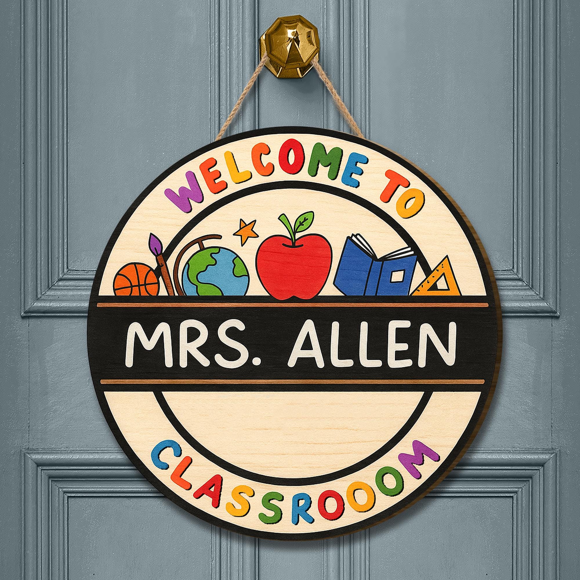 Personalized Teacher Door Sign, Welcome to Classroom Round Wood Sign, Custom Back to School Decor for Teachers, Educators, School Decor
