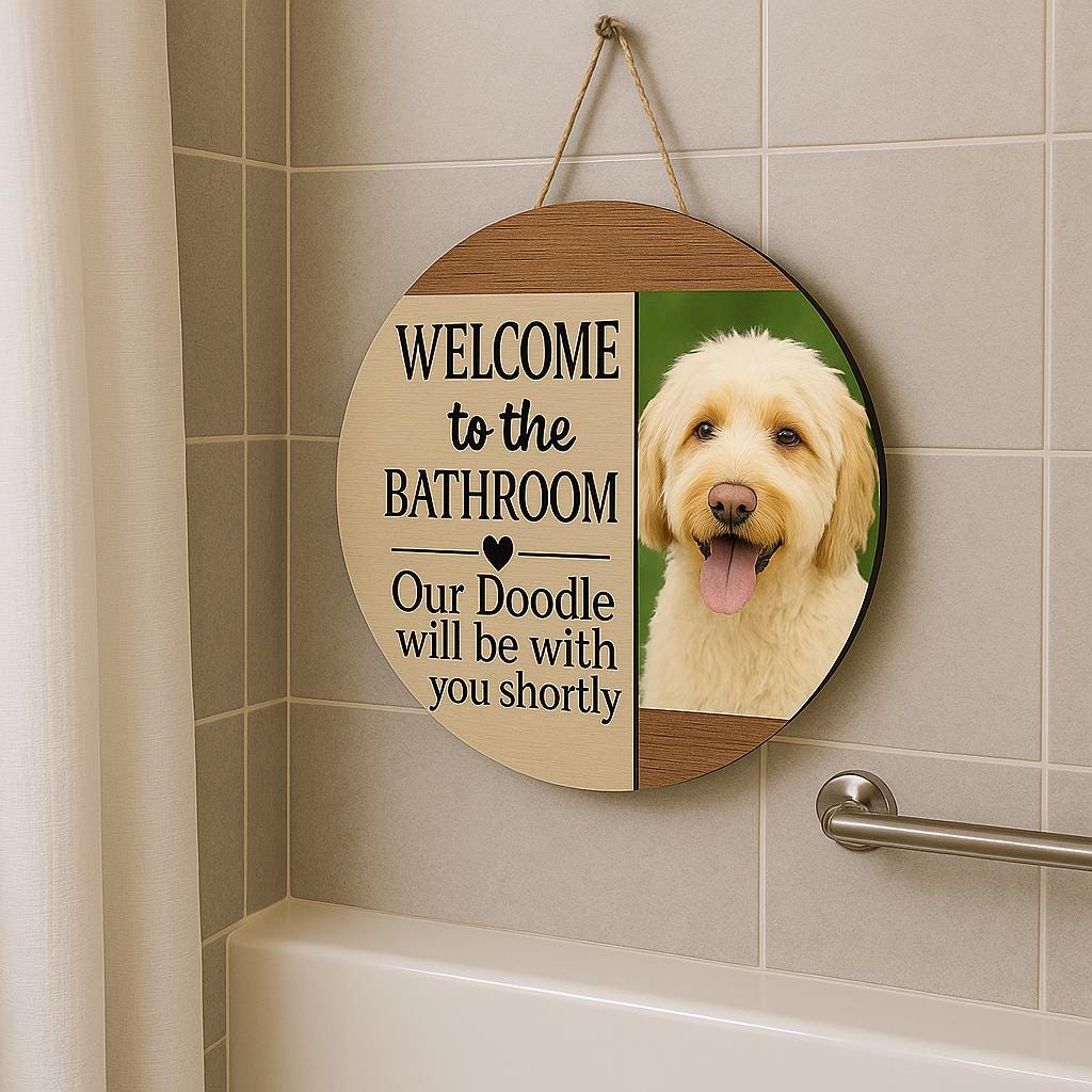 Funny Personalized Dog Bathroom Sign, Welcome to the Bathroom with Doodle, Dog Lover Gift, Bathroom Wall Decor, Custom Pet Sign, Puppy Sign