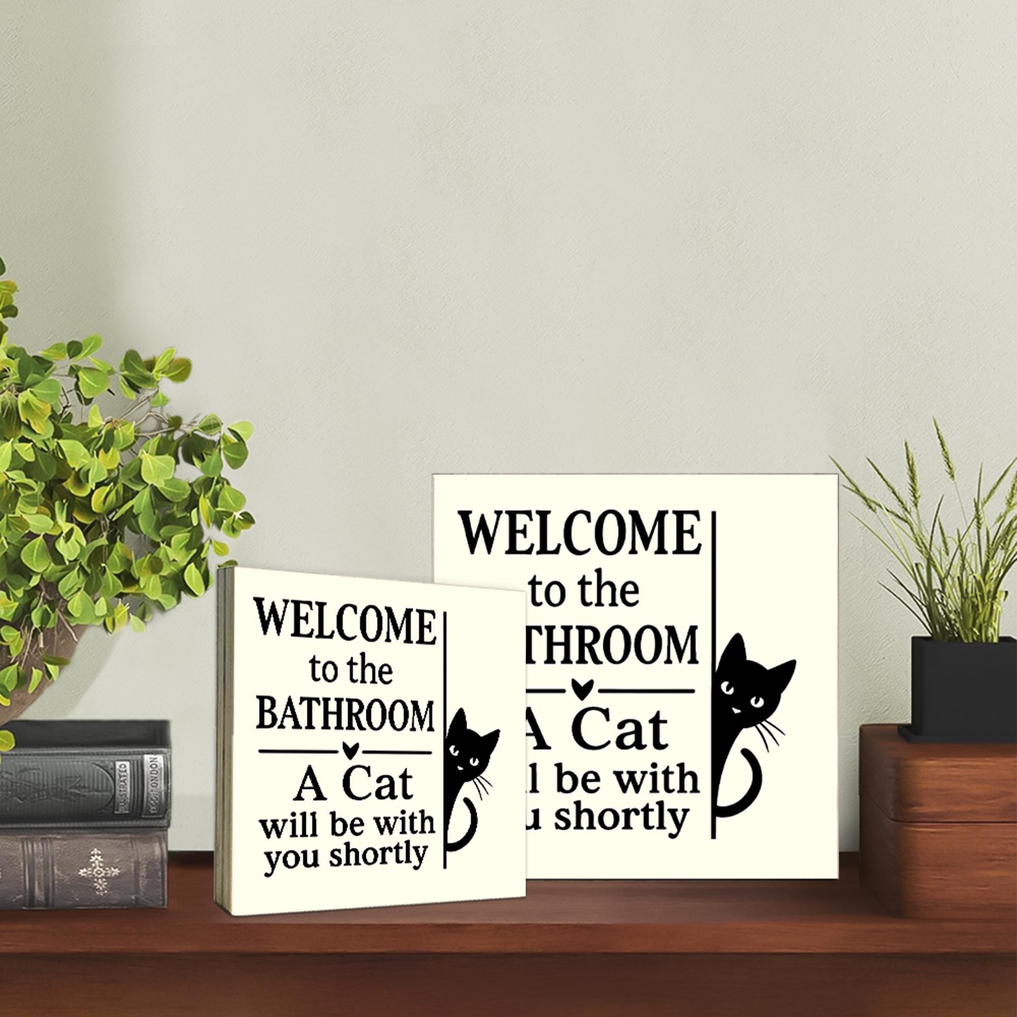 Funny Cat Bathroom Sign, Wooden Wall Decor for Cat Lovers, Welcome Plaque with Cat Joke, Kitty Humor Restroom Gift for Home