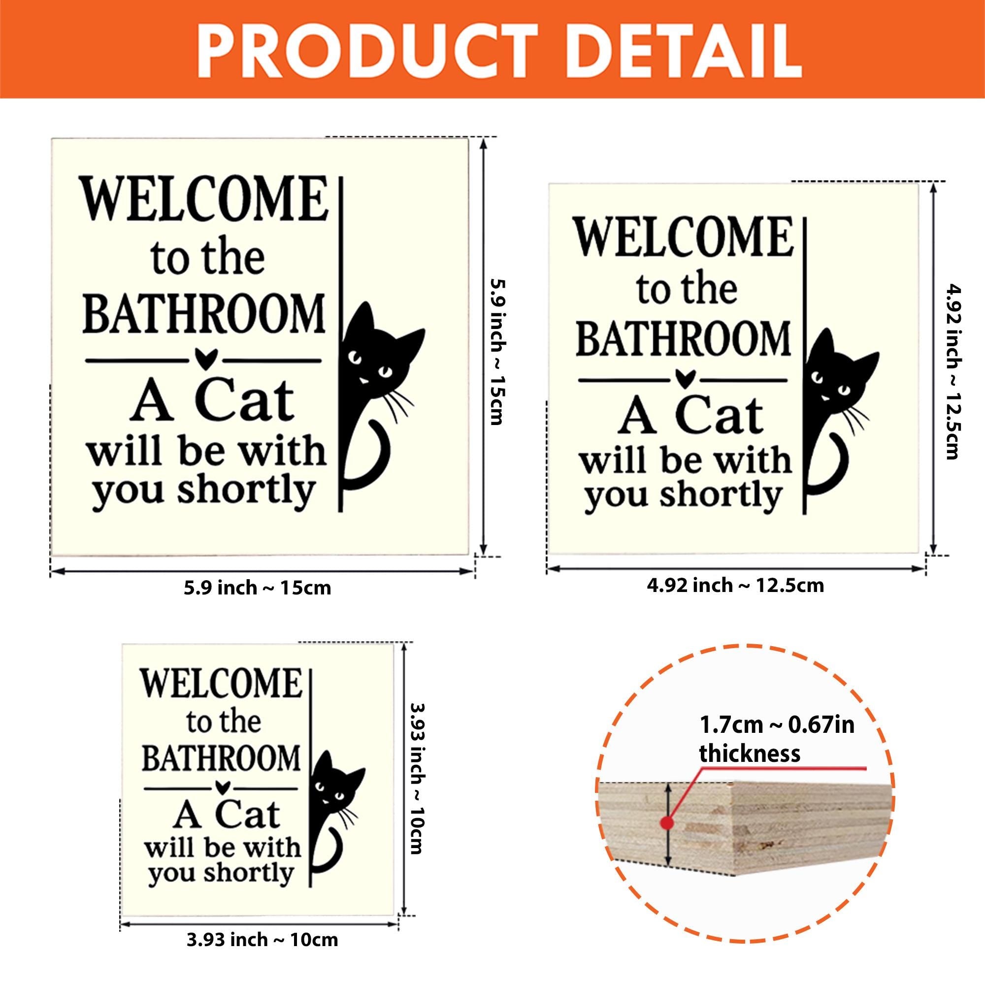 Funny Cat Bathroom Sign, Wooden Wall Decor for Cat Lovers, Welcome Plaque with Cat Joke, Kitty Humor Restroom Gift for Home