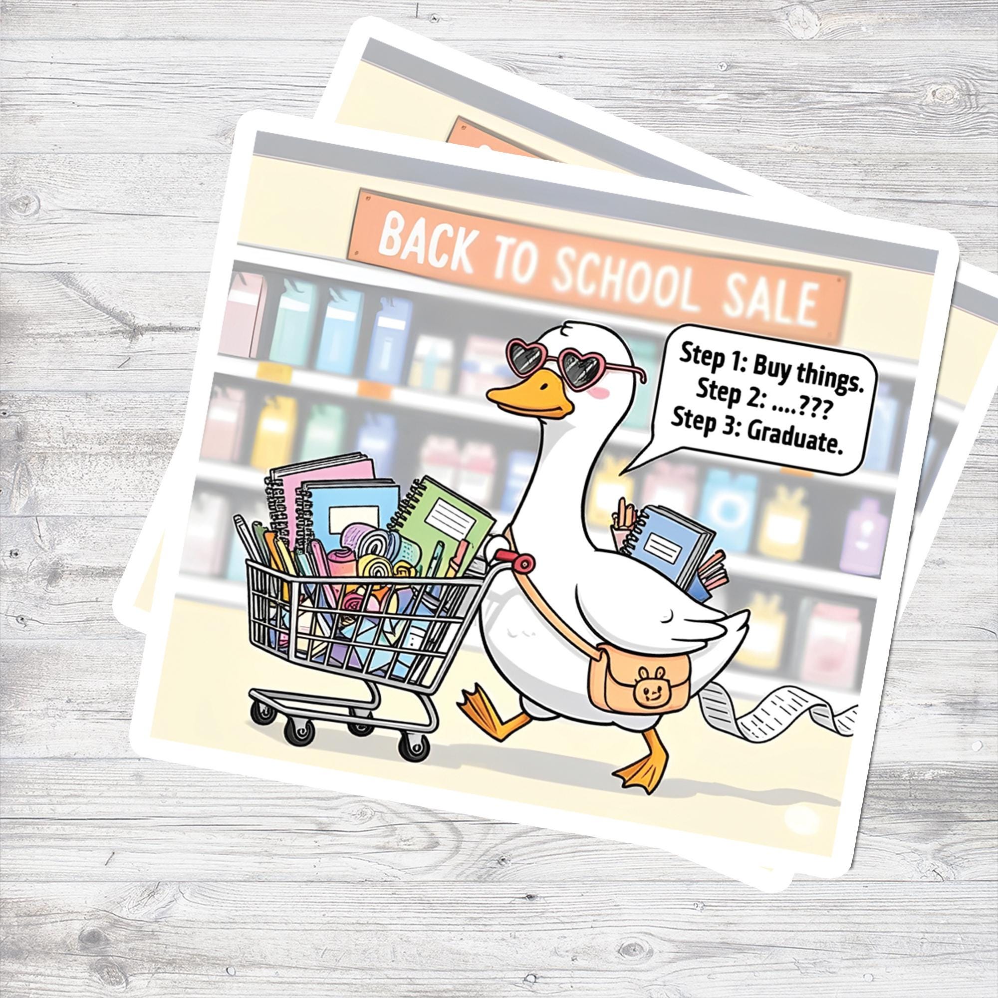 Funny Back to School Goose Sticker – Cute School Supplies Duck with Cart – Graduation Gift for Students & Teachers