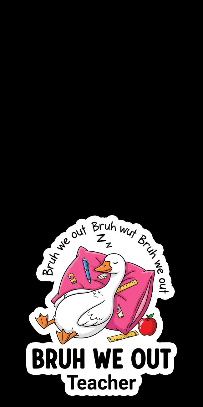Funny Teacher Badge Reel, "Bruh We Out" Sleeping Goose ID Holder, Tired Teacher Gift, End of Year Educator Badge, School Humor Accessory