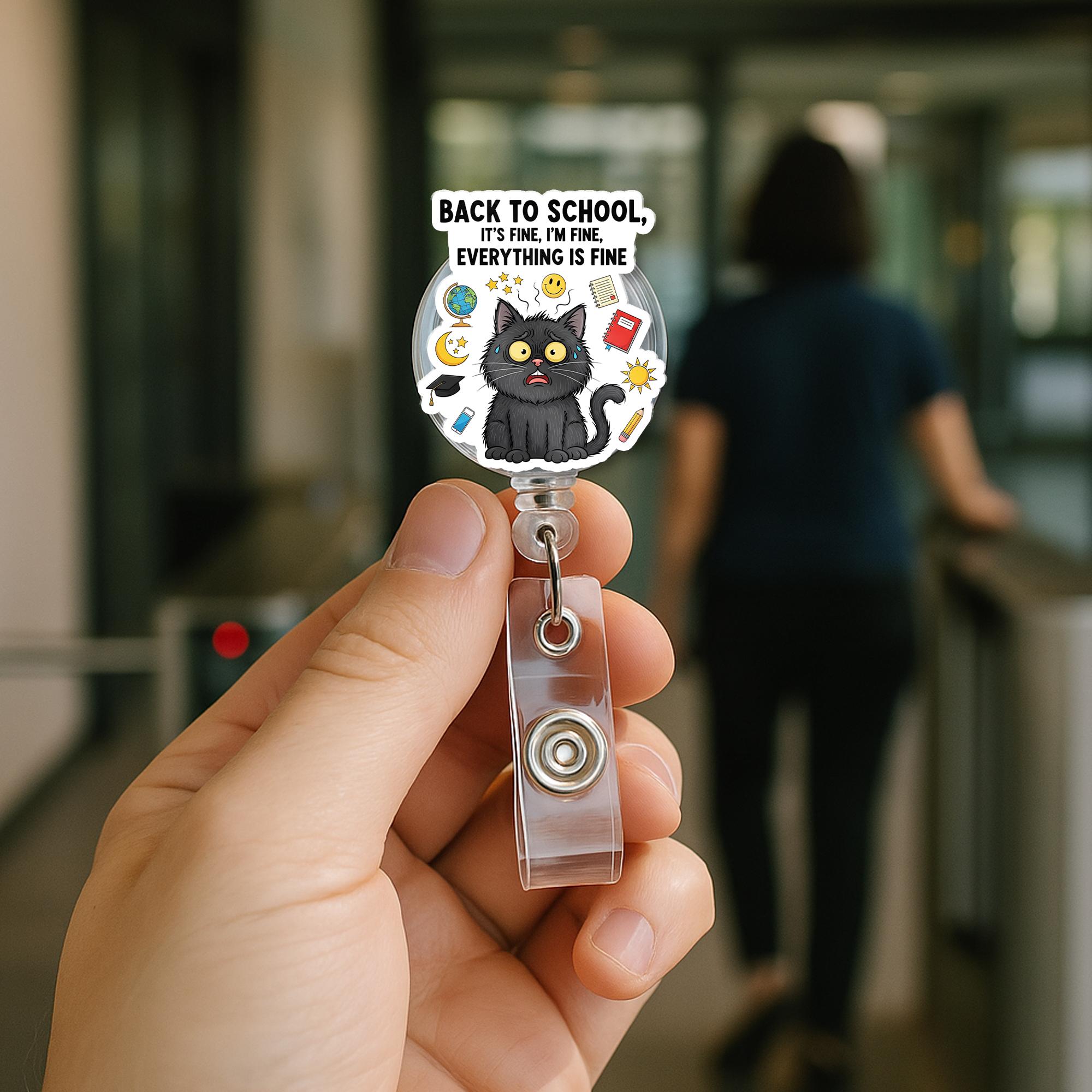 Funny Back to School Cat Badge Reel – It's Fine Everything Is Fine ID Holder – Teacher Name Tag Clip for Educators, Black Cat Badge Clip