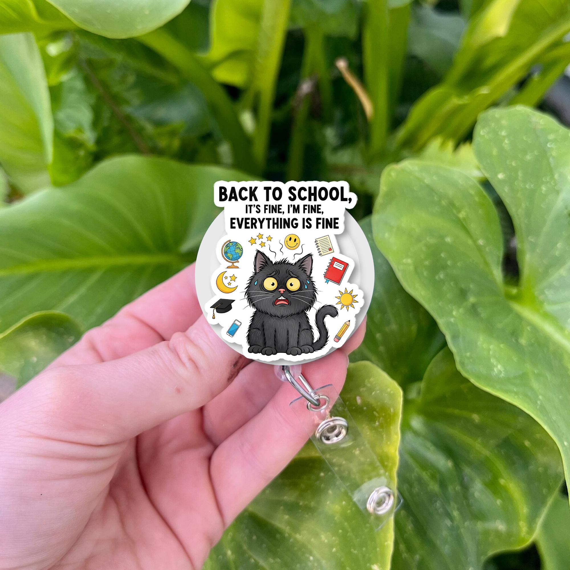 Funny Back to School Cat Badge Reel – It's Fine Everything Is Fine ID Holder – Teacher Name Tag Clip for Educators, Black Cat Badge Clip