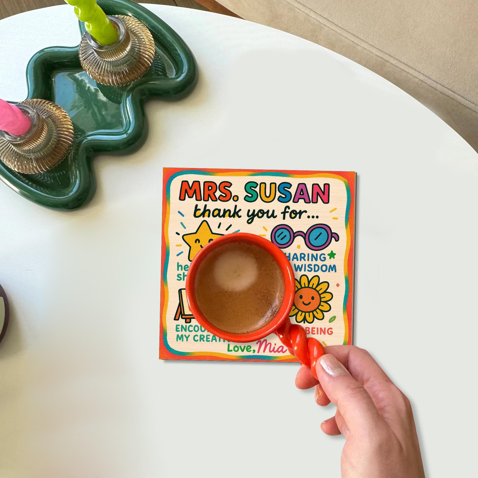 Thank You Teacher Coaster – Personalized Gift from Student, Cute Appreciation Gift for Mrs. Susan, End of Year Teacher Coaster