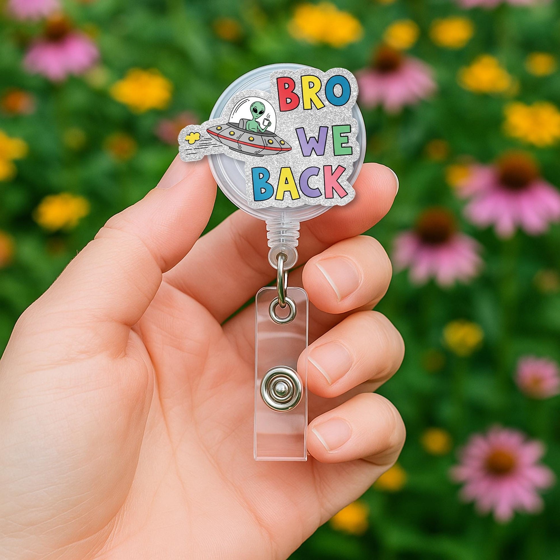 Funny Alien Badge Reel – Bro We Back Badge Holder – Cute Teacher Badge Clip – Back to School Gift – Retractable ID Name Tag Reel