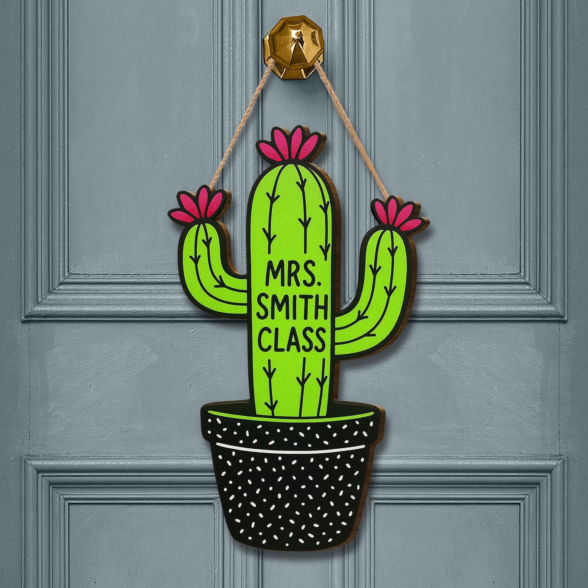 Cactus Classroom Door Sign, Personalized Wooden Decor, Personalized Teacher Name Hanger, Back to School Welcome Sign