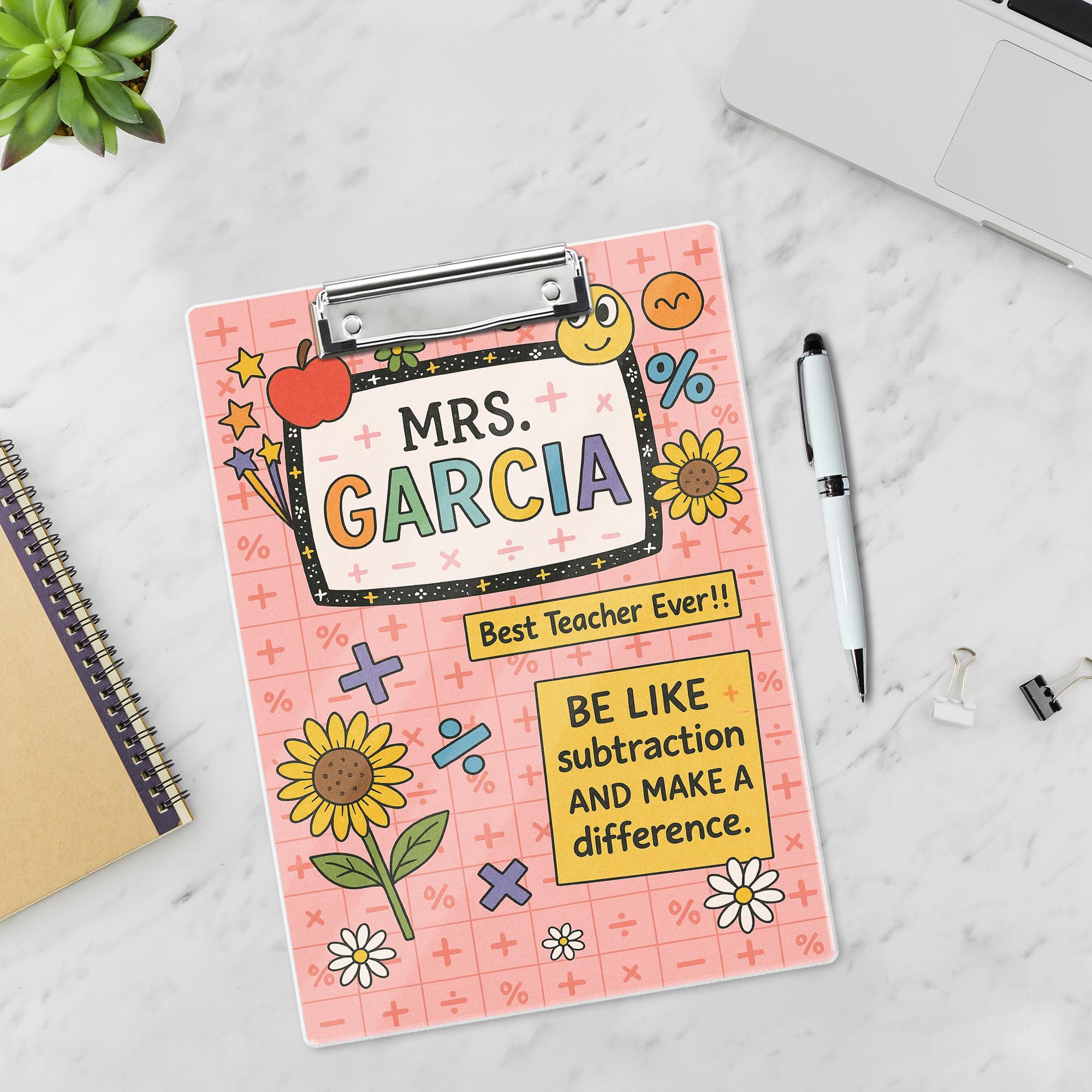 Personalized Math Teacher Clipboard with Custom Name – Fun Back to School Gift, Be Like Subtraction and Make a Difference