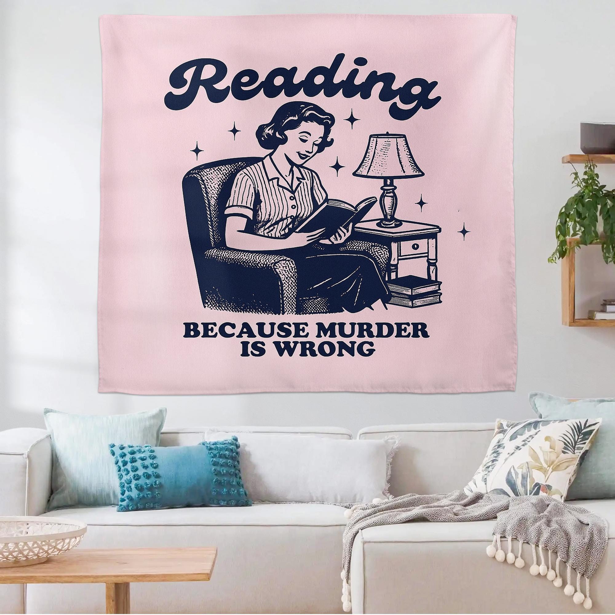 Reading Because Murder Is Wrong Tapestry, Funny Retro Wall Art, Sarcastic Book Lover Gift, Vintage Bookish Dorm & Library Wall Decor