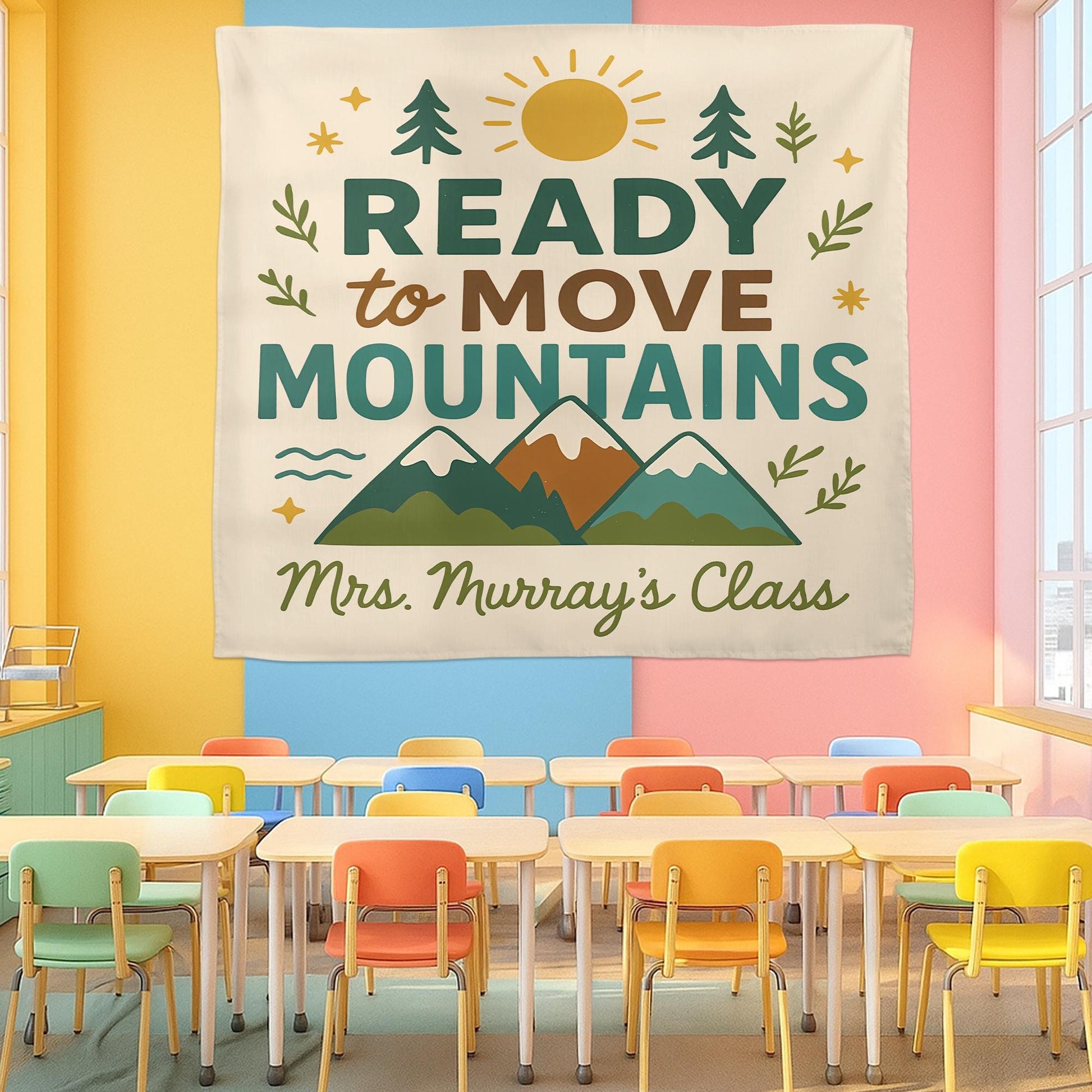 Ready to Move Mountains Classroom Tapestry, Personalized Teacher Banner, Motivational Wall Decor, Back to School Classroom Sign