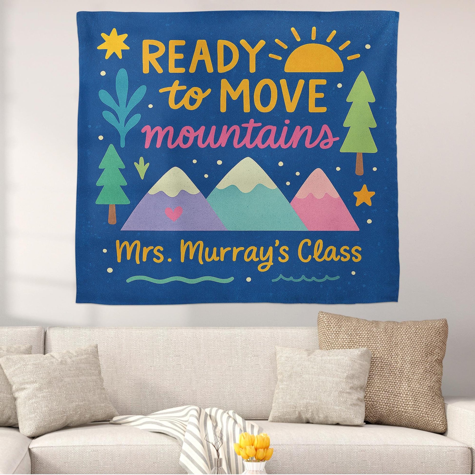Ready to Move Mountains Classroom Tapestry - Personalized Teacher Wall Decor, Motivational Backdrop for Back To School, Custom Class Sign