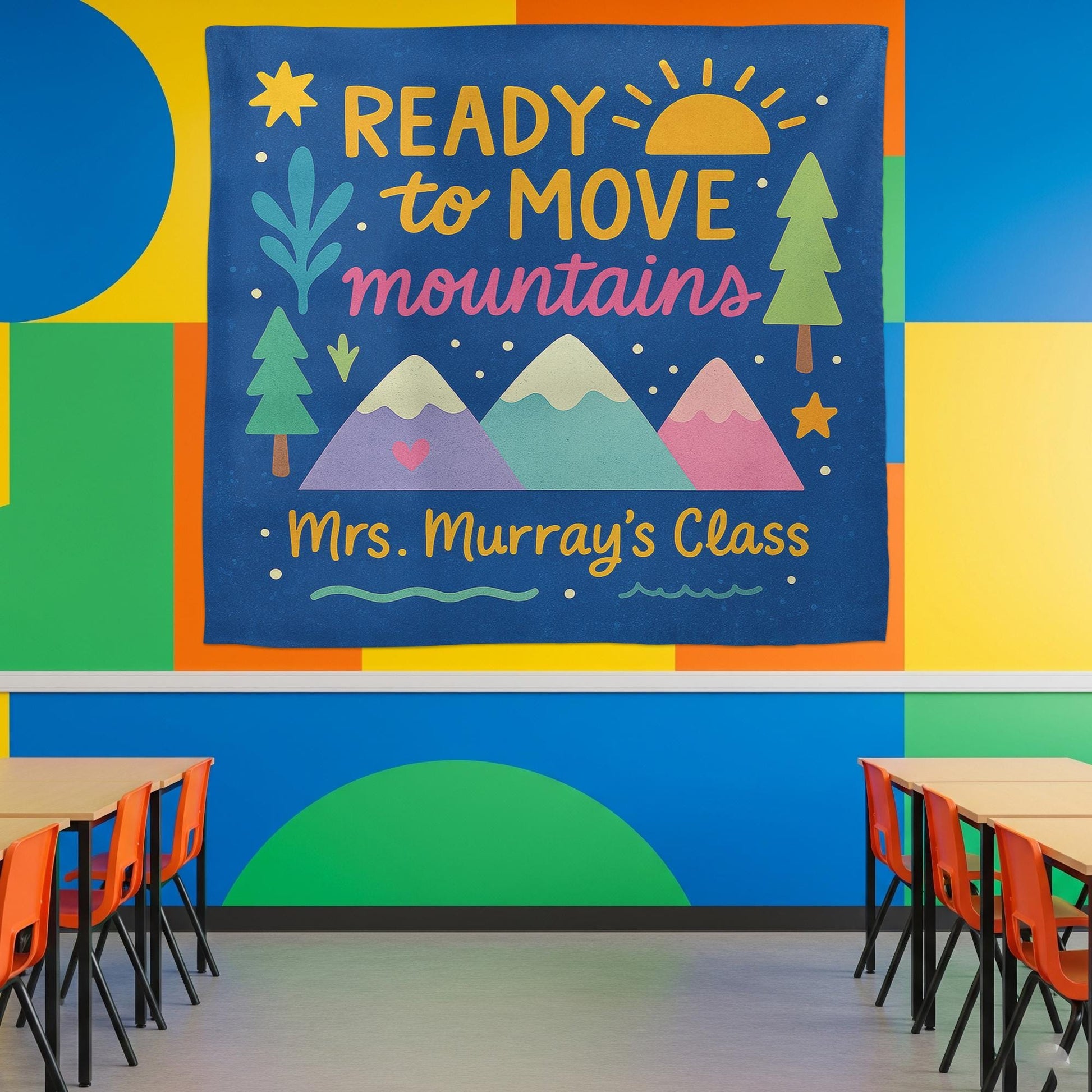 Ready to Move Mountains Classroom Tapestry - Personalized Teacher Wall Decor, Motivational Backdrop for Back To School, Custom Class Sign