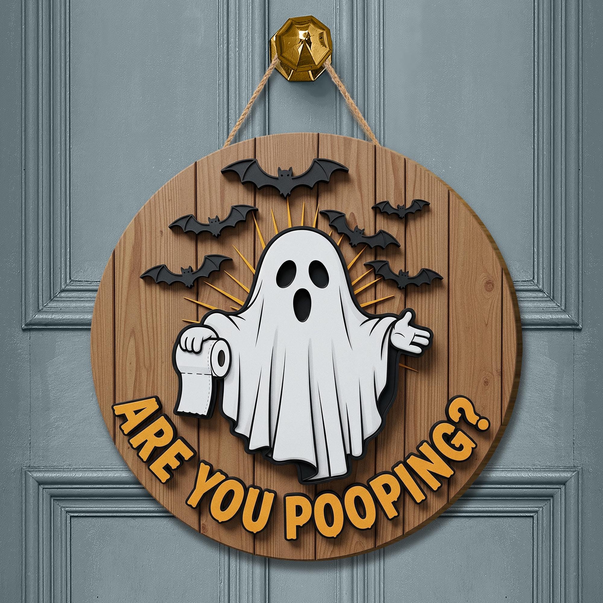 Funny Halloween Bathroom Sign, Are You Pooping Ghost Decor, 3D Wooden Door Hanger, Spooky Toilet Humor Wall Plaque