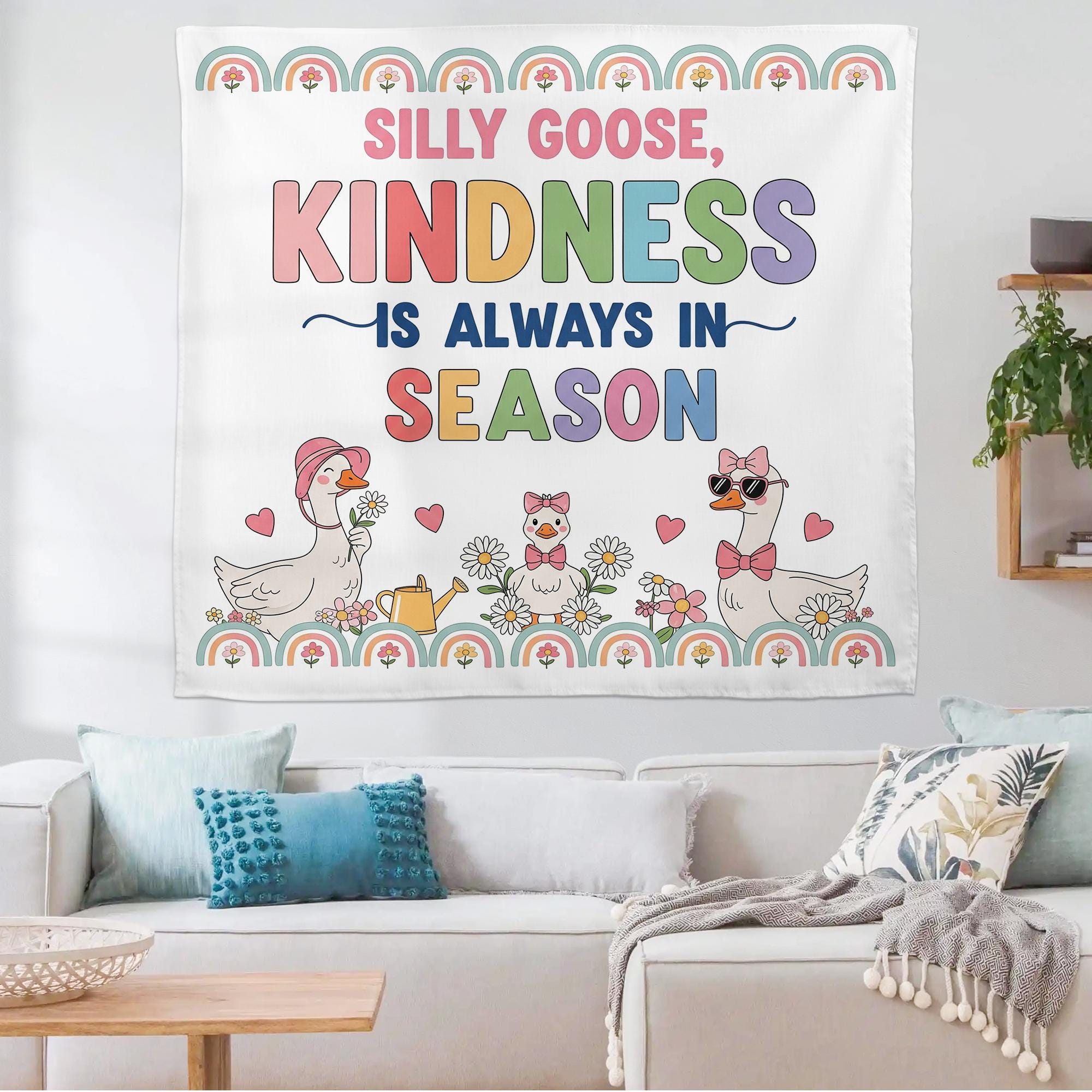 Silly Goose Kindness Wall Tapestry – Cute Classroom Decor with Goose & Rainbows – Positive Message Banner for Kids and Teachers, Educators