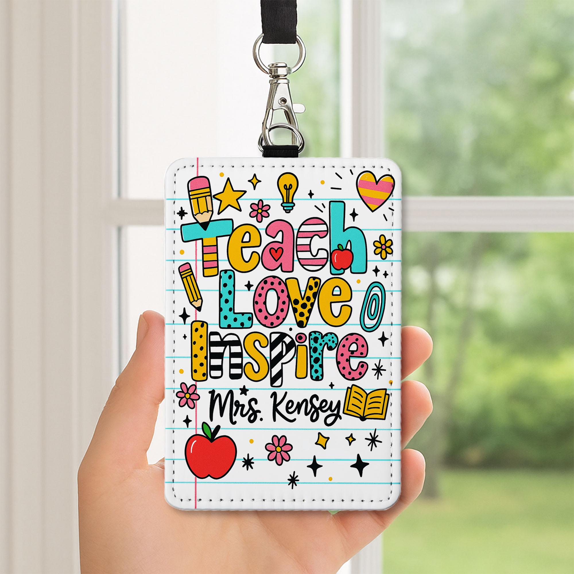 Teach Love Inspire Teacher ID Badge | Personalized Name Tag for Teachers, Educators, Staffs | Cute School Lanyard Accessory for Classroom