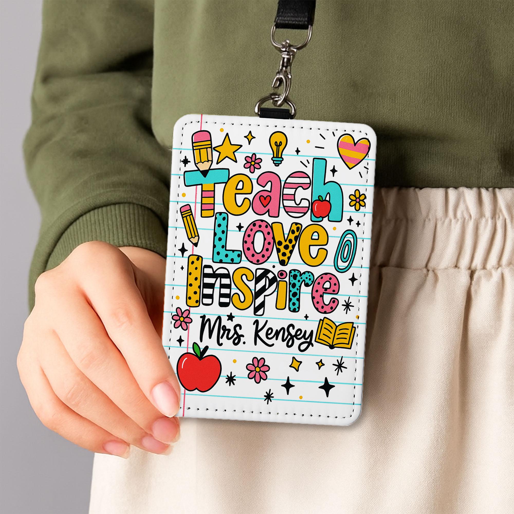 Teach Love Inspire Teacher ID Badge | Personalized Name Tag for Teachers, Educators, Staffs | Cute School Lanyard Accessory for Classroom