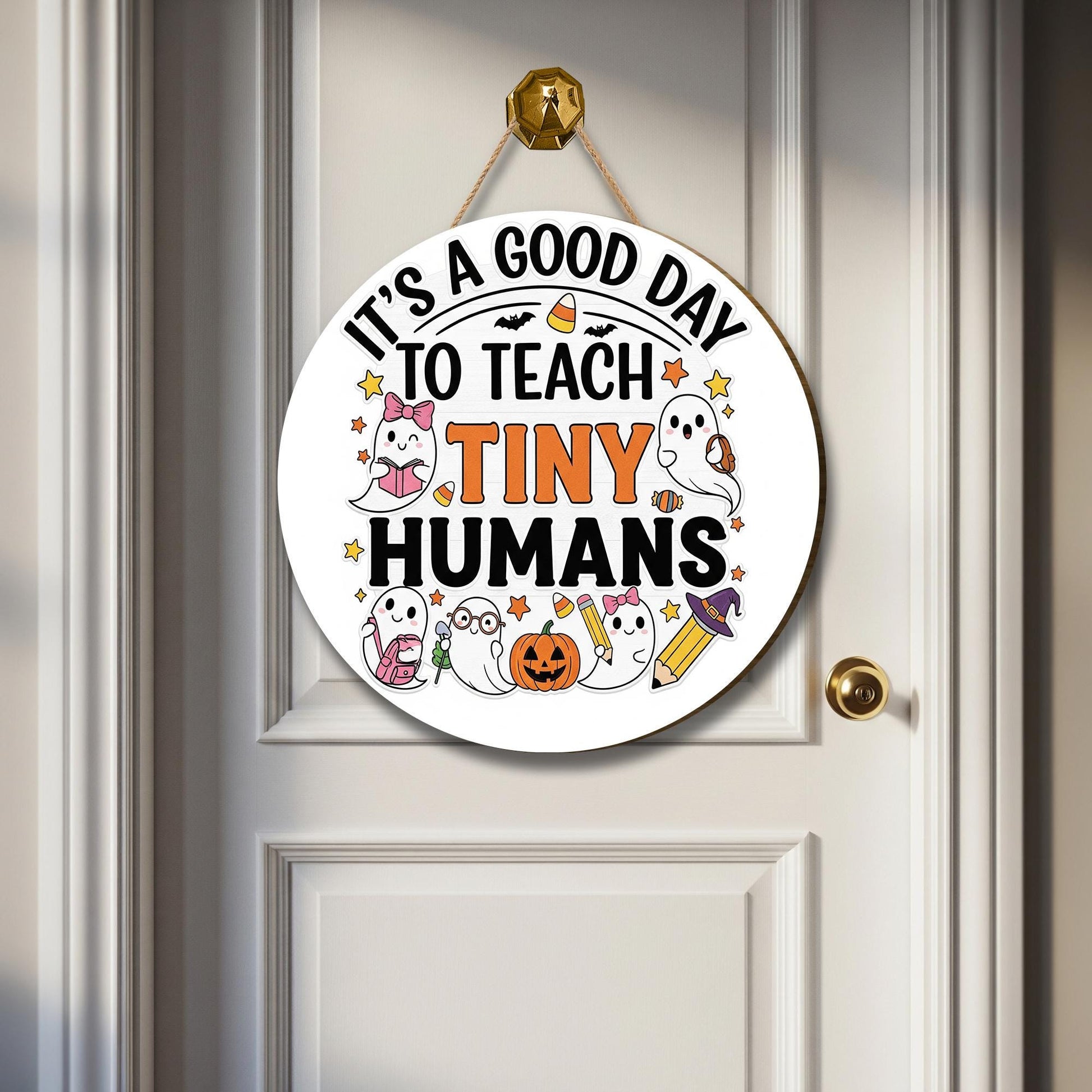 Halloween Teacher Door Sign – It's a Good Day to Teach Tiny Humans – Cute Ghost Classroom Decor