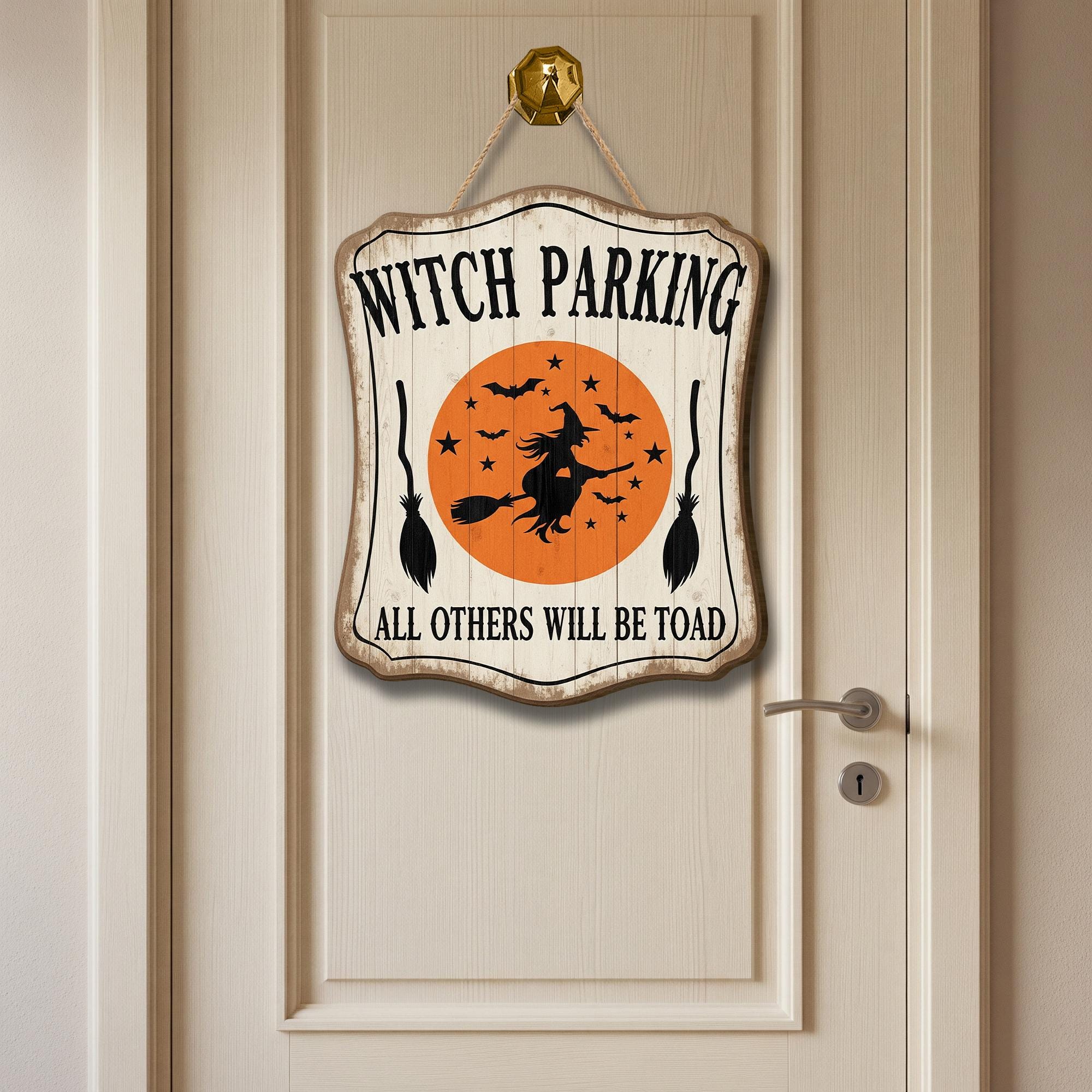 Funny Witch Parking Sign – Halloween Door Decor, All Others Will Be Toad, Witch Broom Wall Hanging, Spooky Porch Decoration