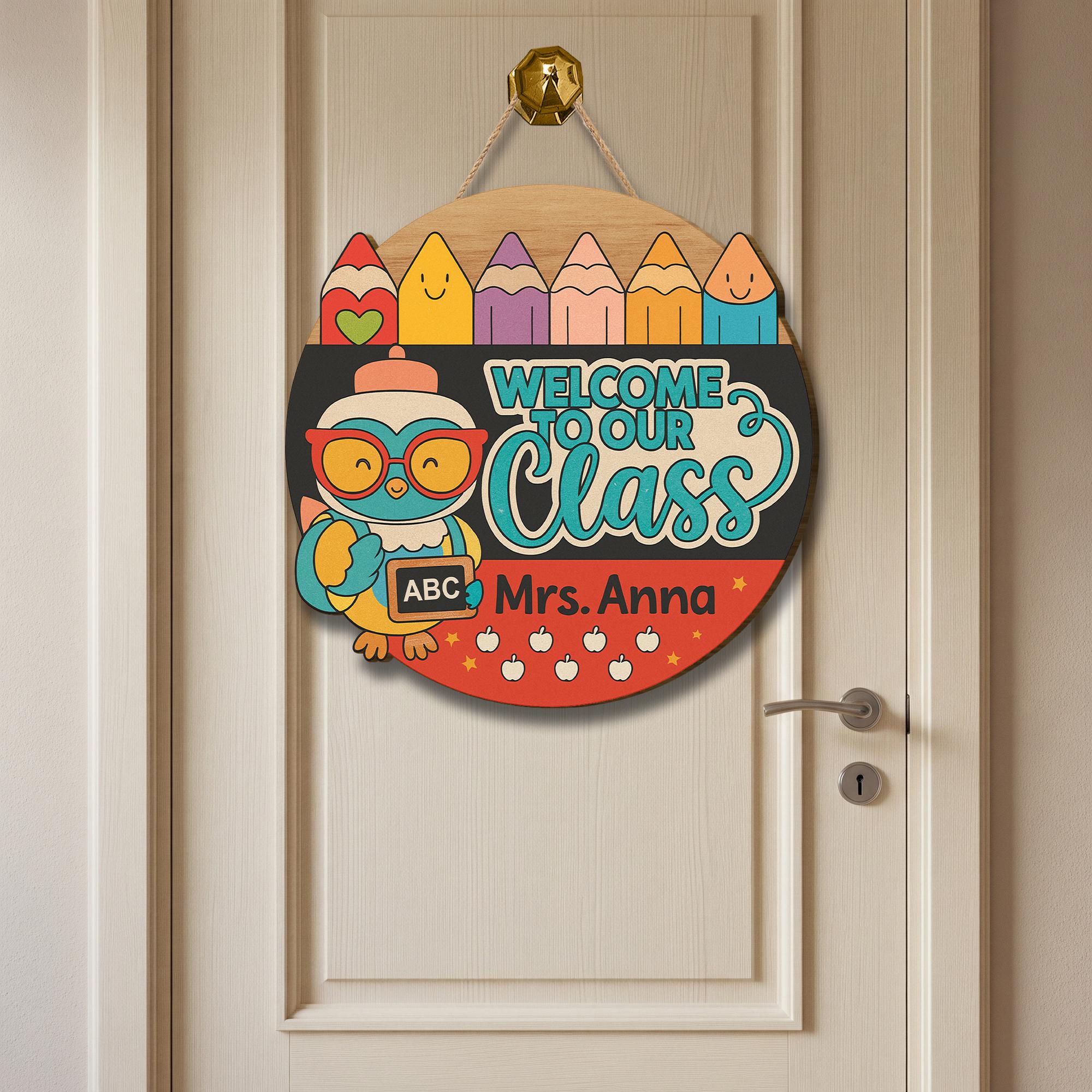Welcome to Our Class Door Hanger, Personalized Teacher Sign, Owl Pencil Classroom Decor, Custom Back to School Door Sign