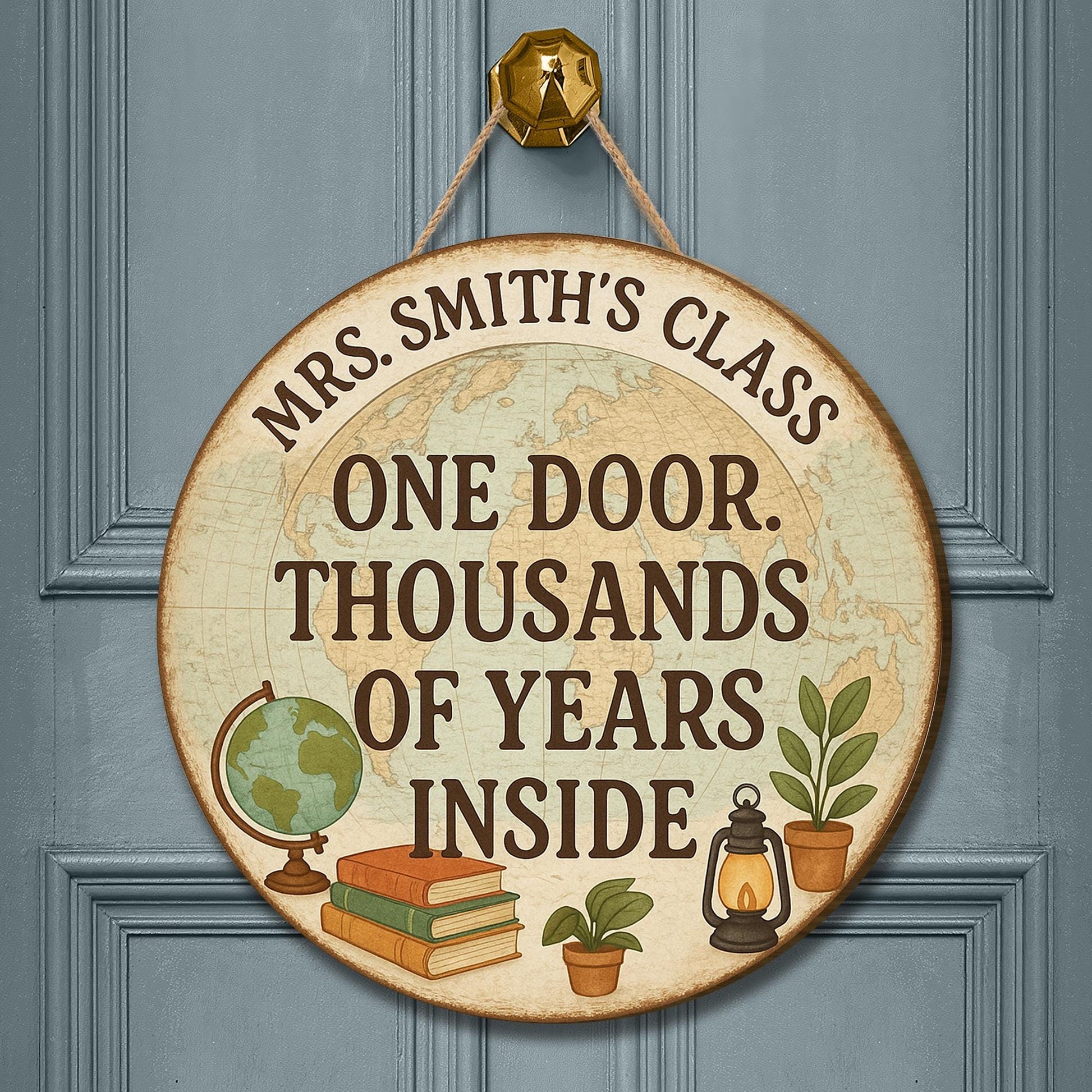 History Classroom Door Sign, One Door Thousands of Years Inside, Personalized Teacher Wood Sign, Vintage Globe Classroom Decor
