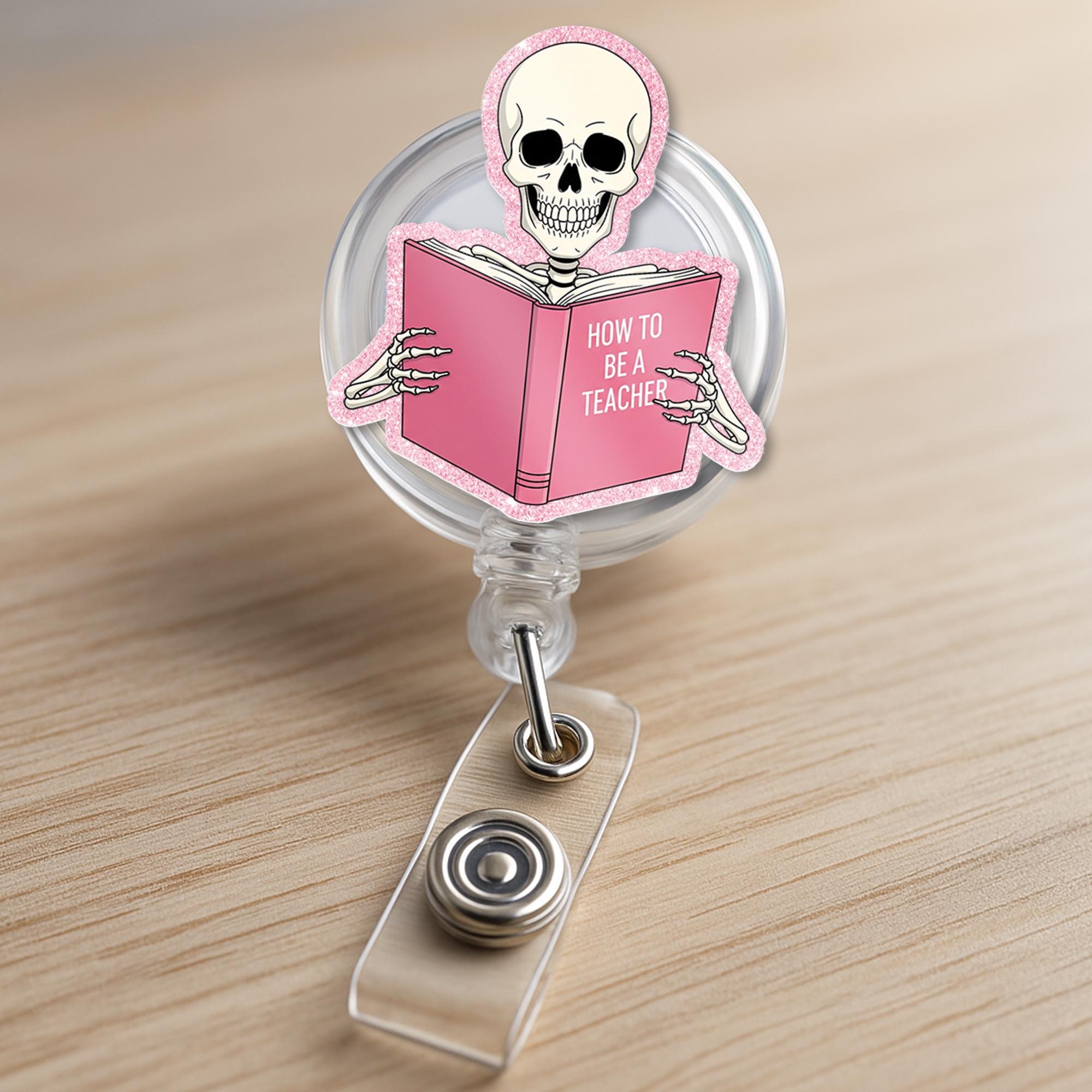 Funny Teacher Badge Reel, Skeleton Reading “How to Be a Teacher” Book, ID Holder for Educators, Nurse, or Staff, Teachers, Back To School