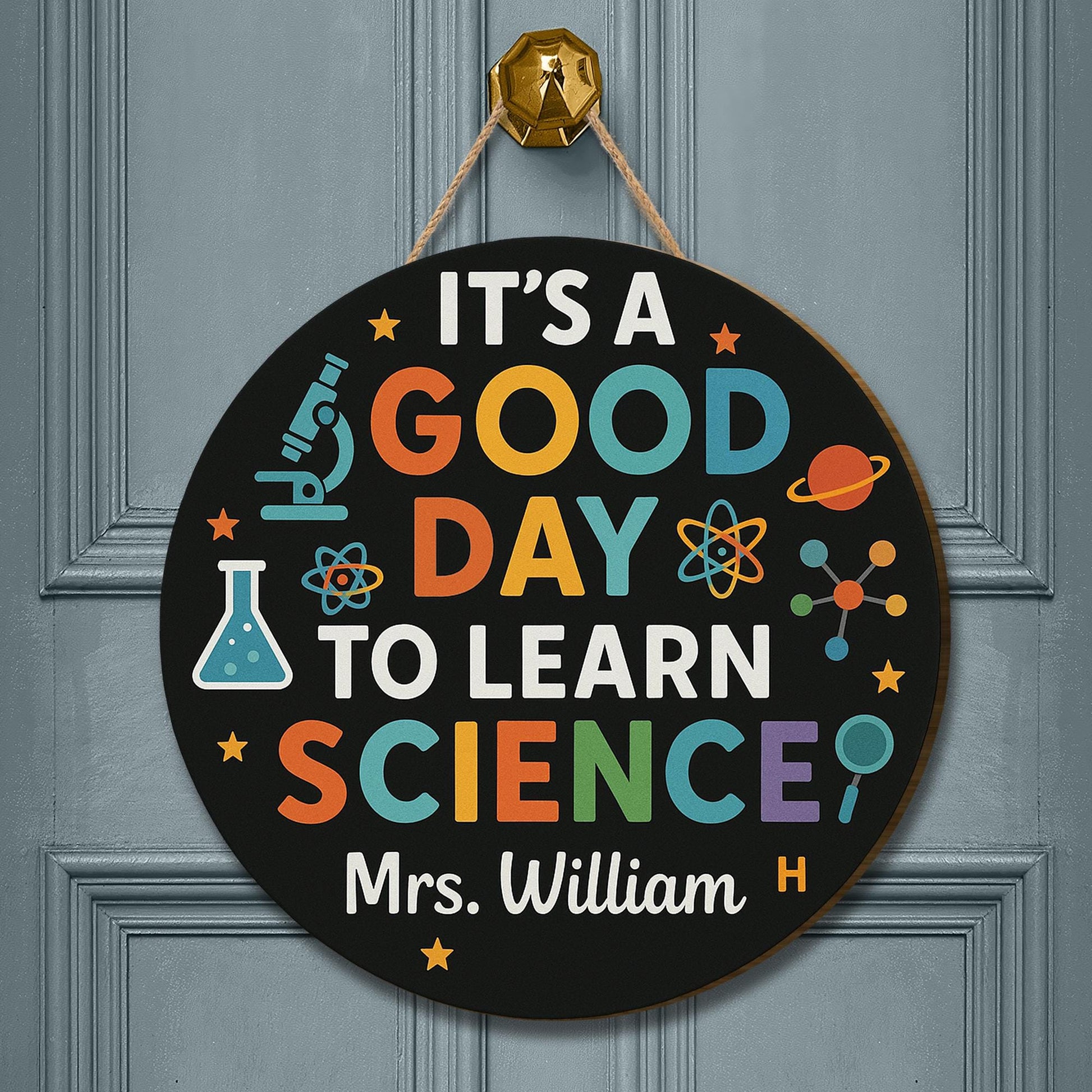 Science Classroom Door Sign, It's a Good Day to Learn Science, Custom Teacher Name Hanger, STEM Classroom Decor Gift