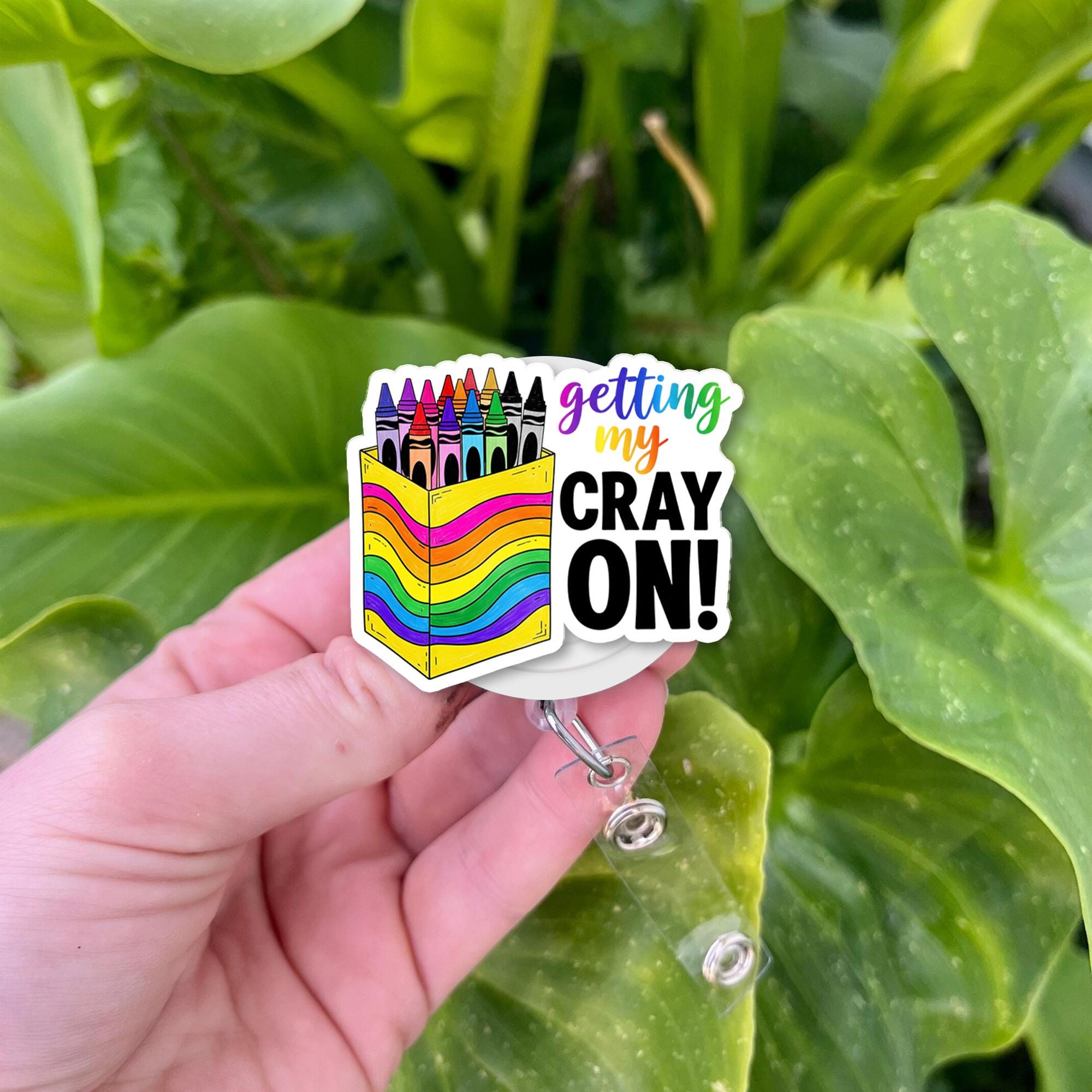 Getting My Cray On Badge Reel – Funny Rainbow Crayon Box ID Holder, Cute Teacher Gift or School Staff Accessory, Teacher Badge Clip