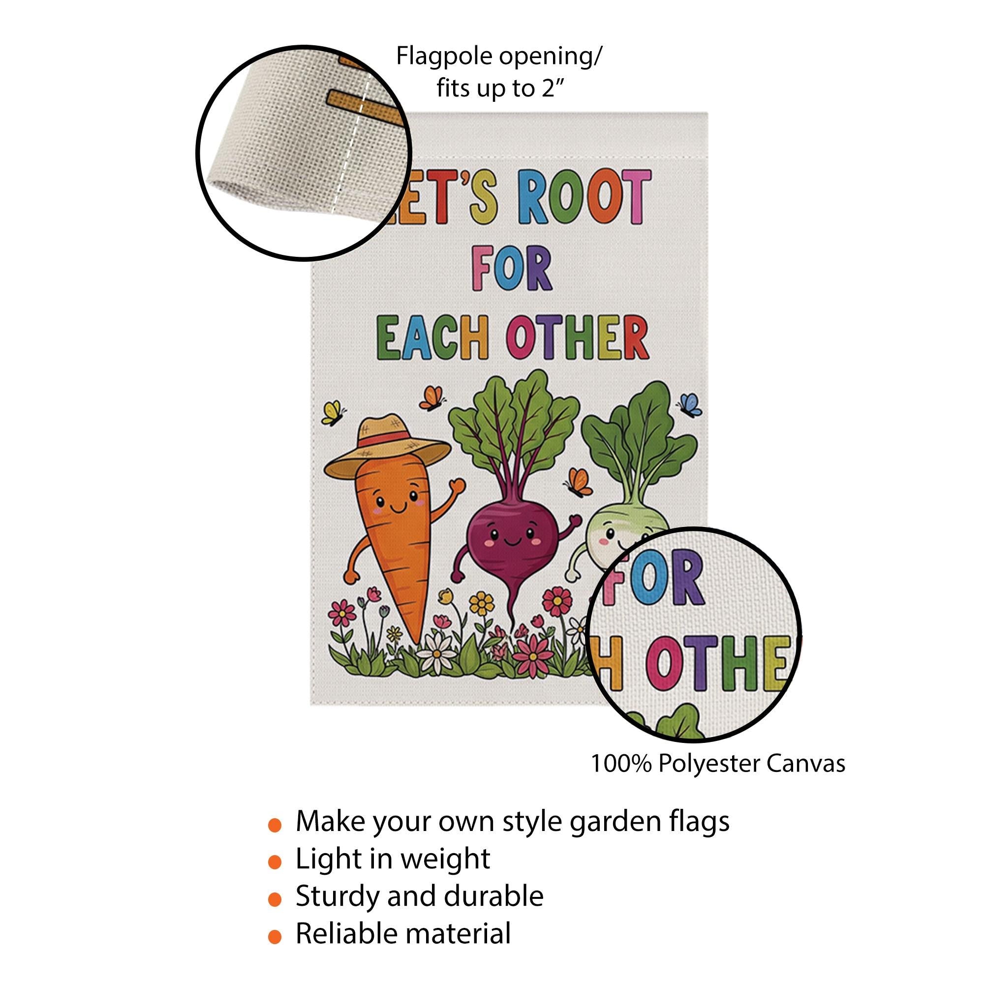 Let's Root for Each Other Garden Flag, Cute Vegetable Yard Sign, Uplifting Outdoor Decor, Funny Garden Banner, Wholesome Flag