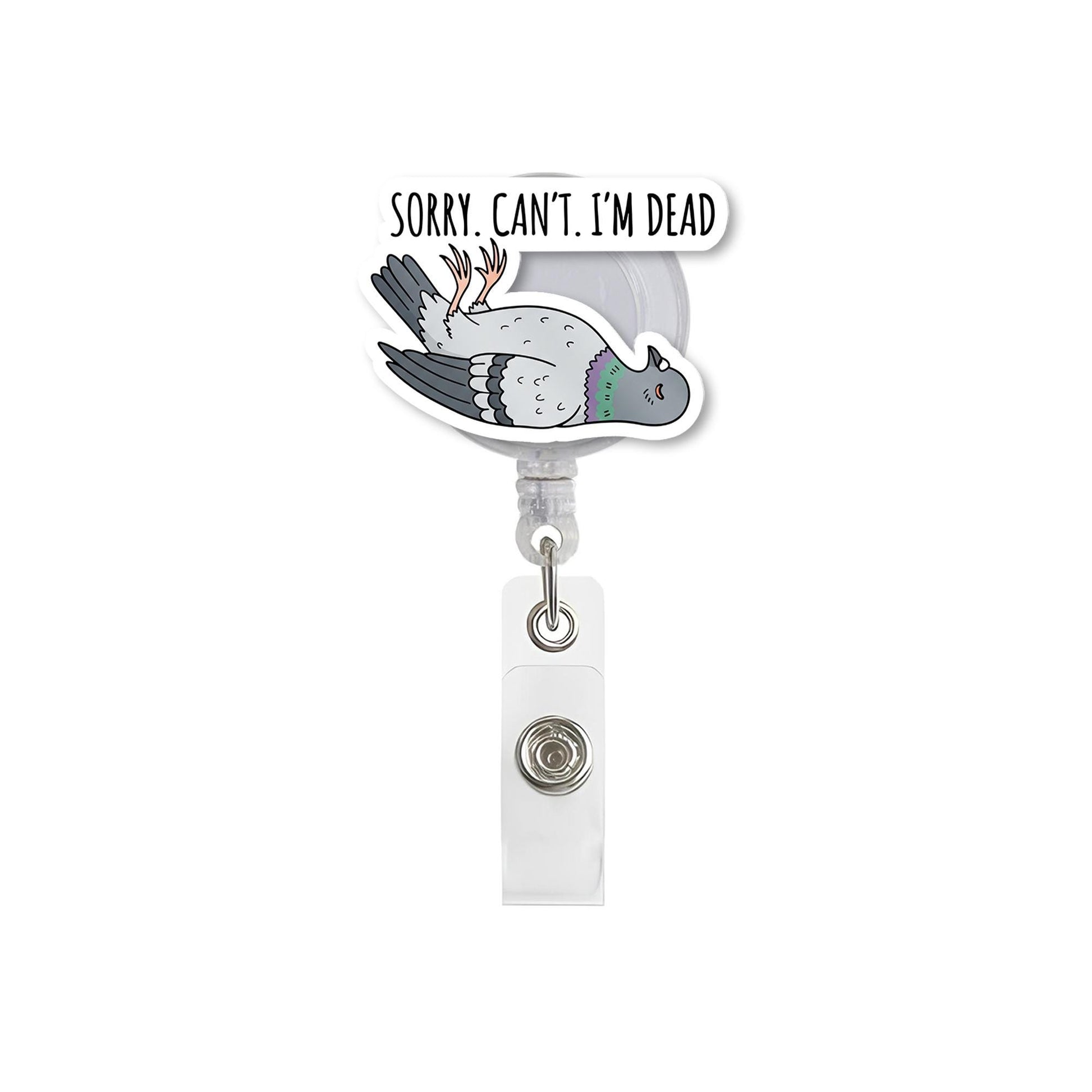 Funny Badge Reel, Sorry Can't I'm Dead Pigeon ID Holder, Nurse Badge Clip, Cute Office Humor Lanyard, Funny Dead Bird Reel