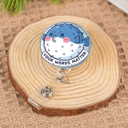 Cute Pufferfish Badge Reel – “Your Words Matter” Positive Message ID Holder – Fun Motivational Gift for Teachers, Nurses, Staff, Educators