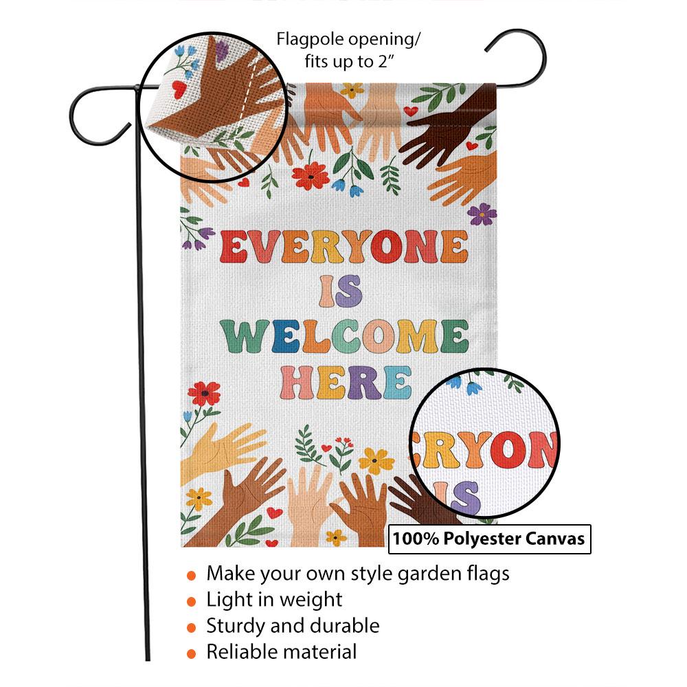 Everyone Is Welcome Here Garden Flag, School Garden Flag, Diversity Home Decor, Inclusive Message Flag, Outdoor Yard Art, Teacher Gift