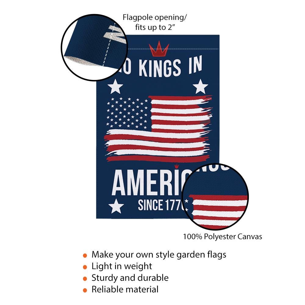 No Kings in America Garden Flag, Patriotic 4th of July Yard Decor, Since 1776 USA Flag, Independence Day Outdoor Banner