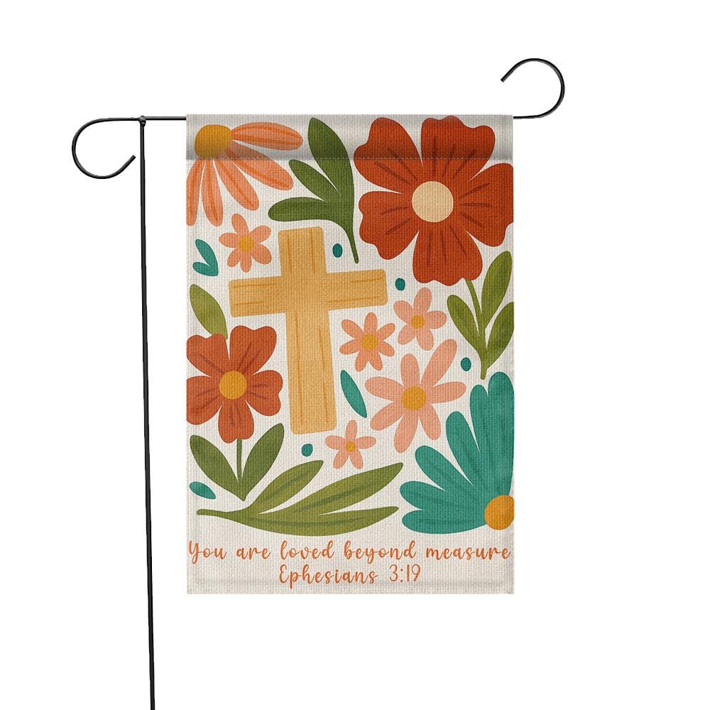Christian Garden Flag, You Are Loved Beyond Measure, Bible Verse Yard Decor, Ephesians 3:19 Floral Cross Outdoor Banner