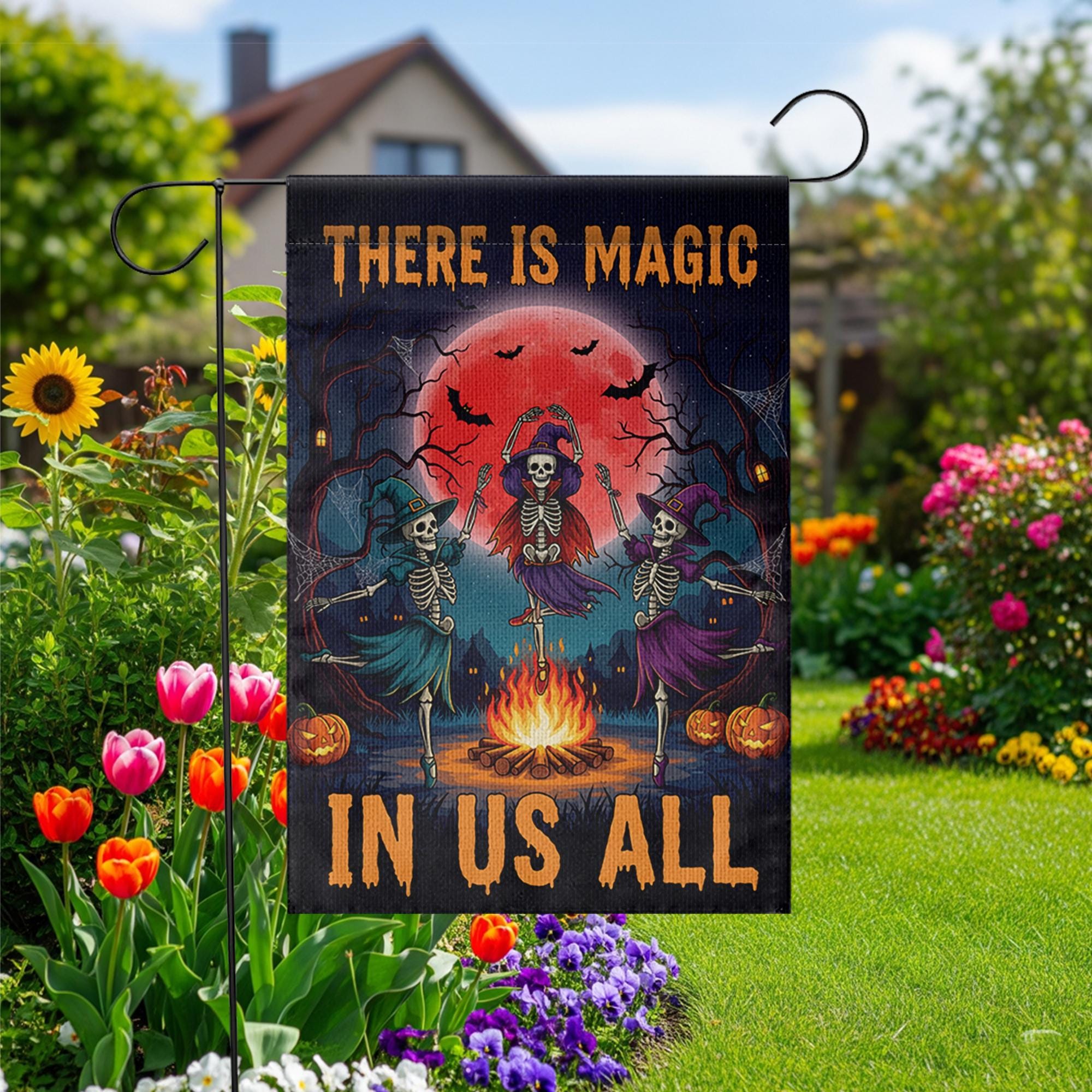 There Is Magic In Us All Halloween Flag – Witch Skeleton Dance Garden Banner, Spooky Fire Pit Outdoor Fall Yard Decor for Halloween