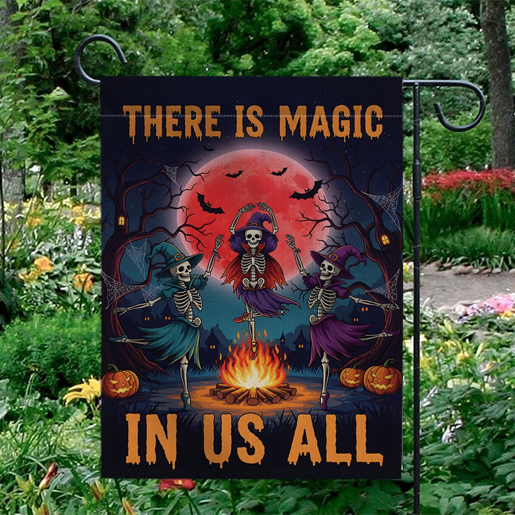 There Is Magic In Us All Halloween Flag – Witch Skeleton Dance Garden Banner, Spooky Fire Pit Outdoor Fall Yard Decor for Halloween